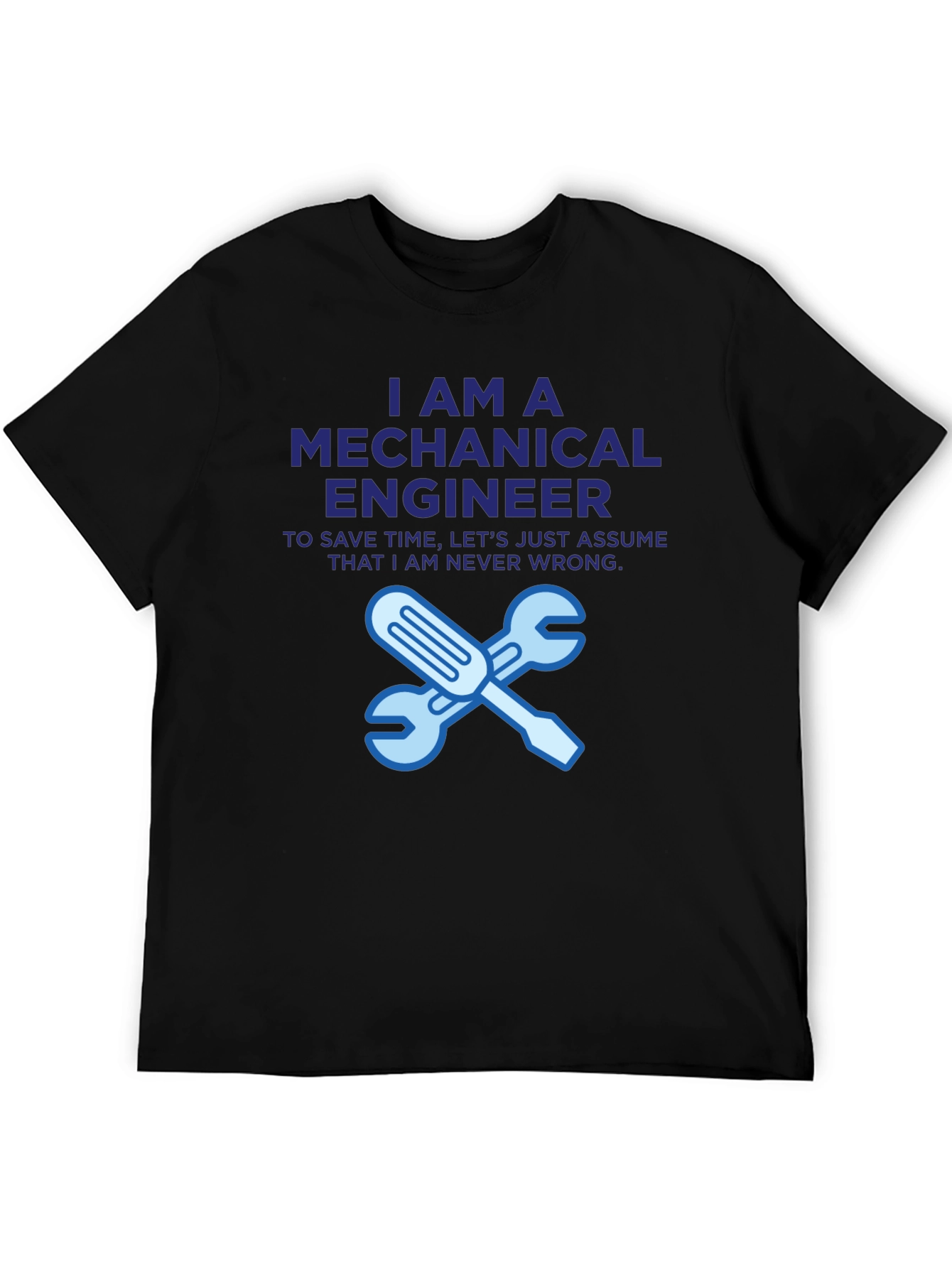 Mechanical Engineer T-Shirt - Funny Engineer Gift