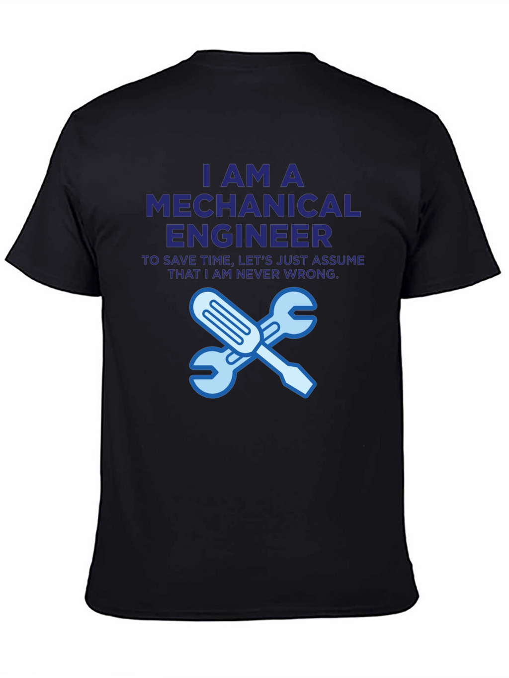 Mechanical Engineer T-Shirt - Funny Engineer Gift