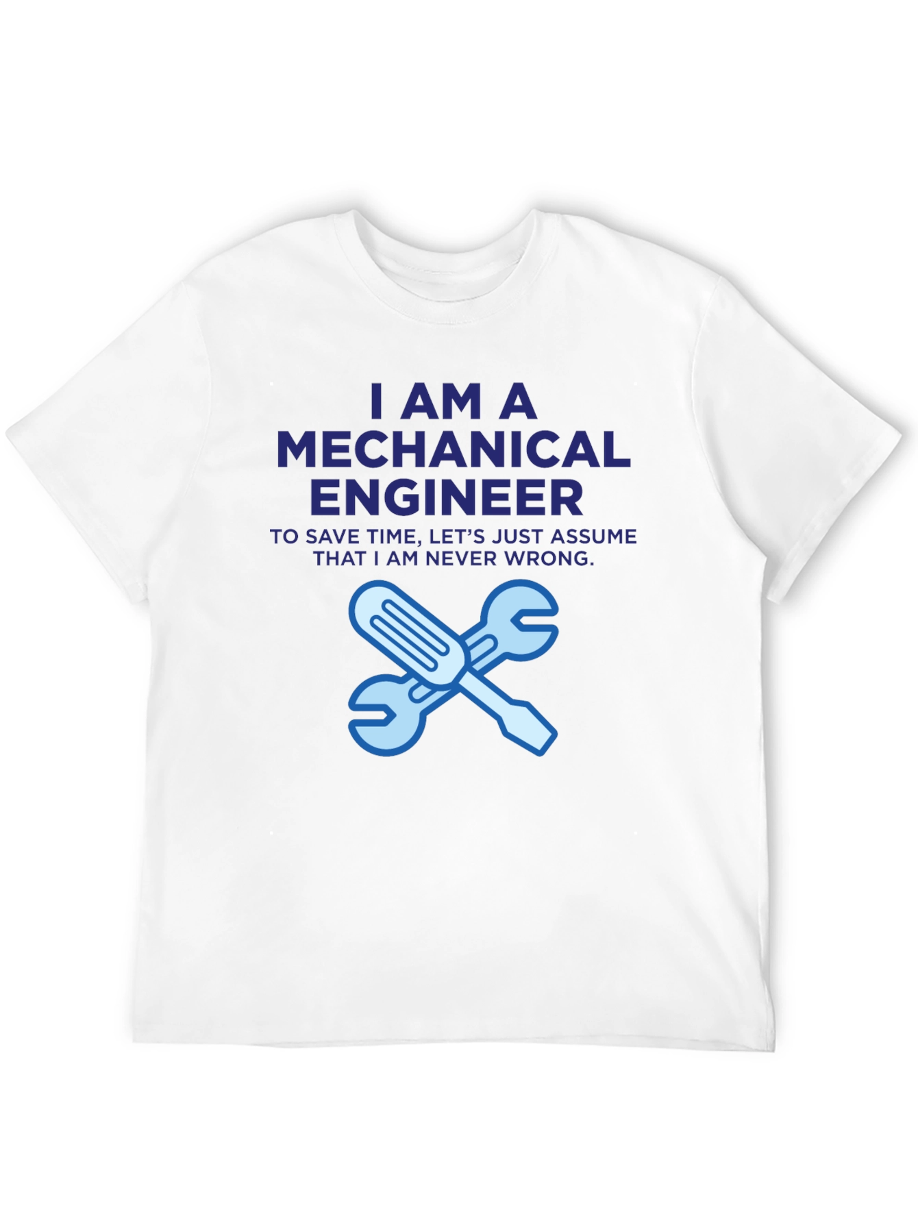 Mechanical Engineer T-Shirt - Funny Engineer Gift