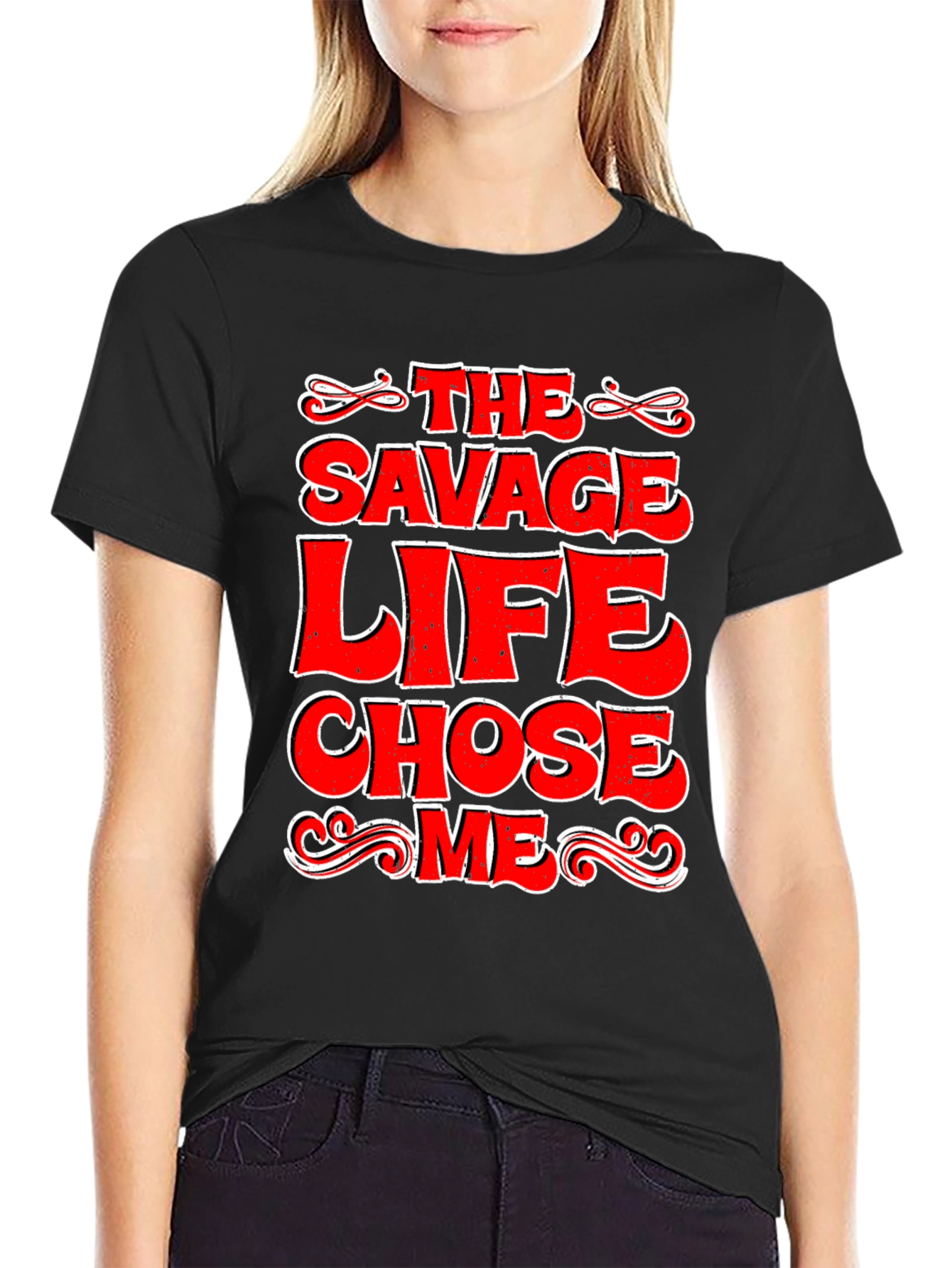 The Savage Life Chose Me Graphic T-Shirt