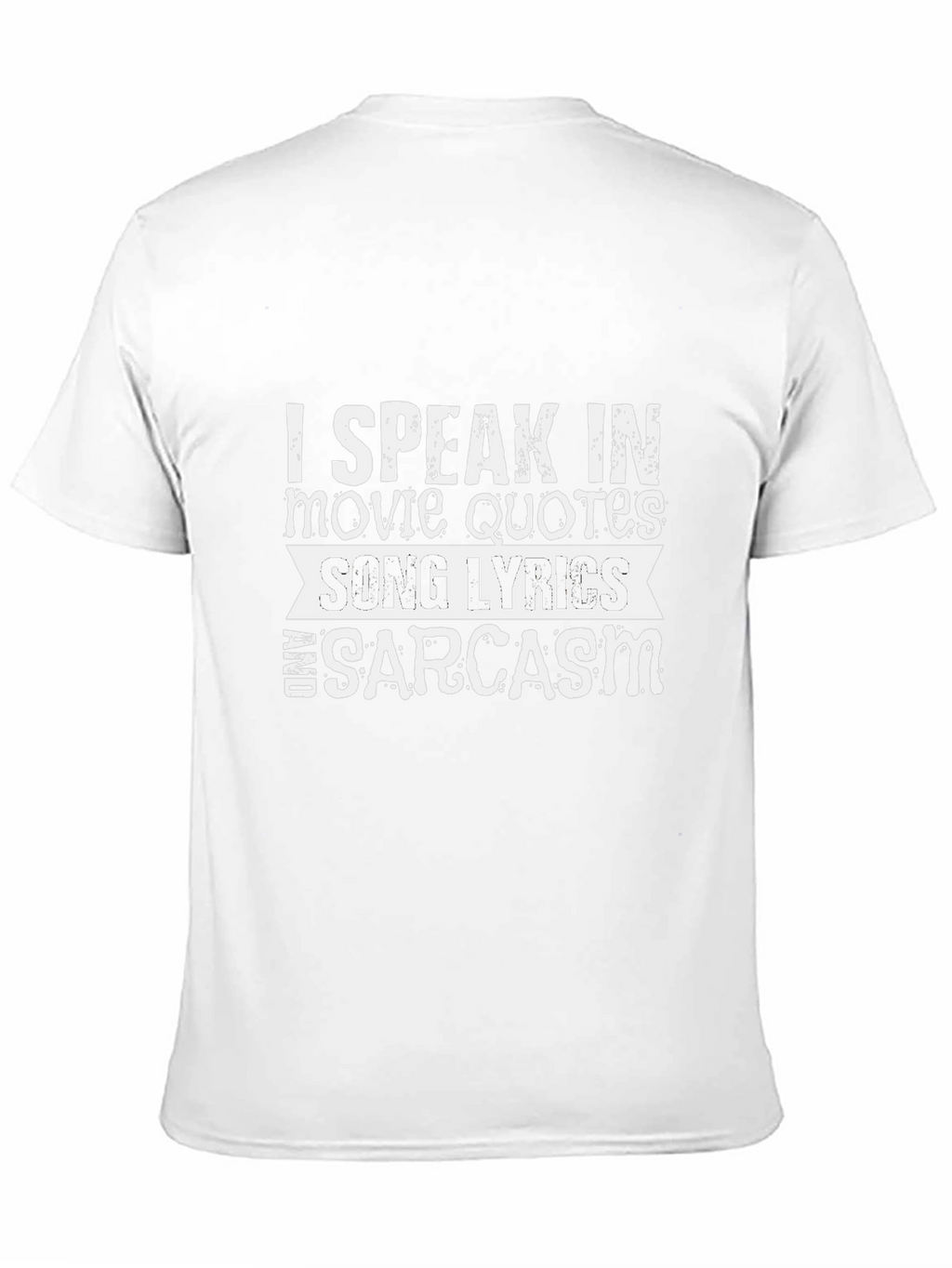 Funny I Speak In Movie Quotes... Graphic Tee