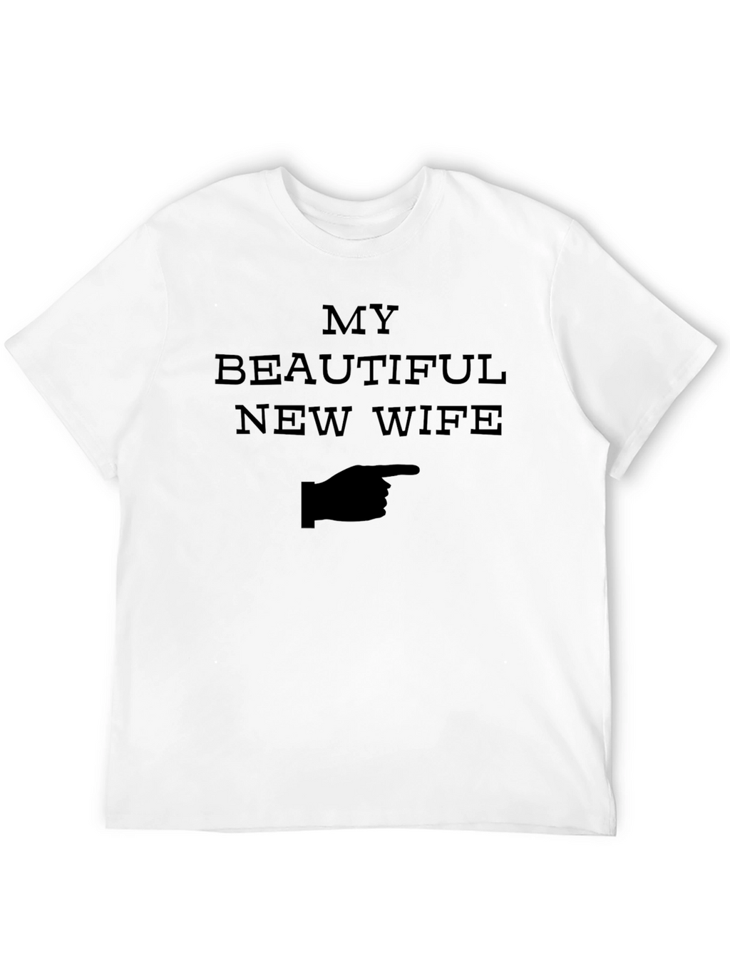 My Beautiful New Wife T-Shirt