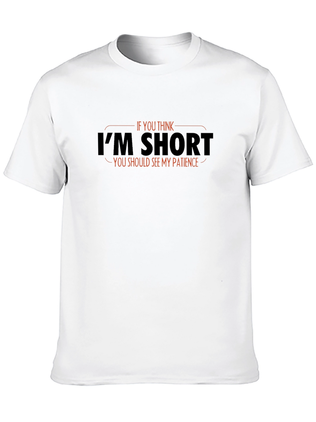 Funny Short Patience Graphic T-Shirt