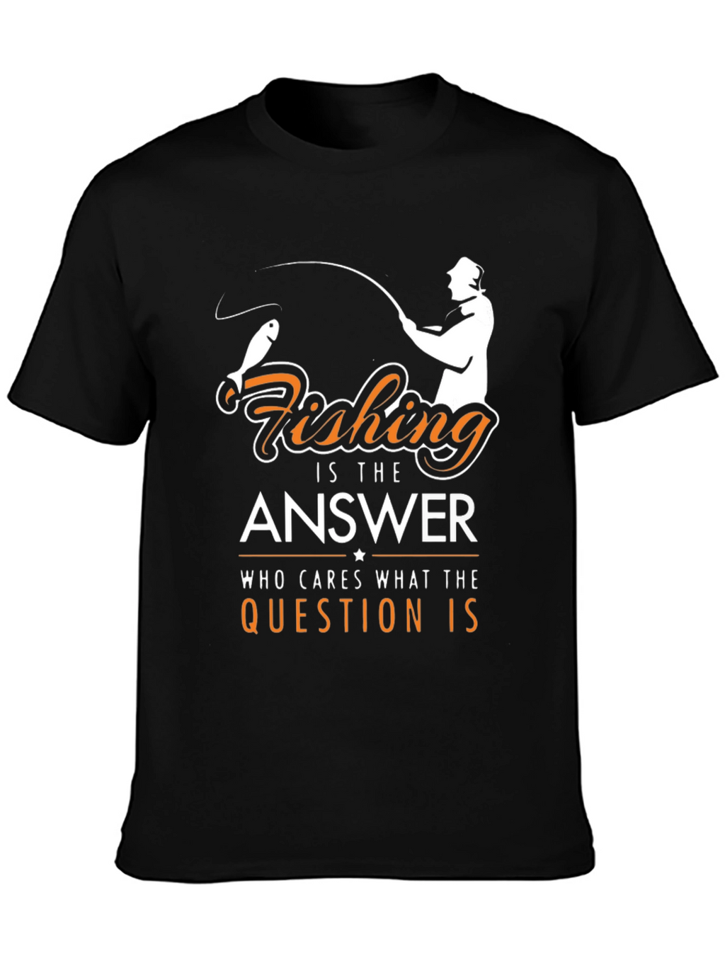 Fishing is the Answer Graphic T-Shirt