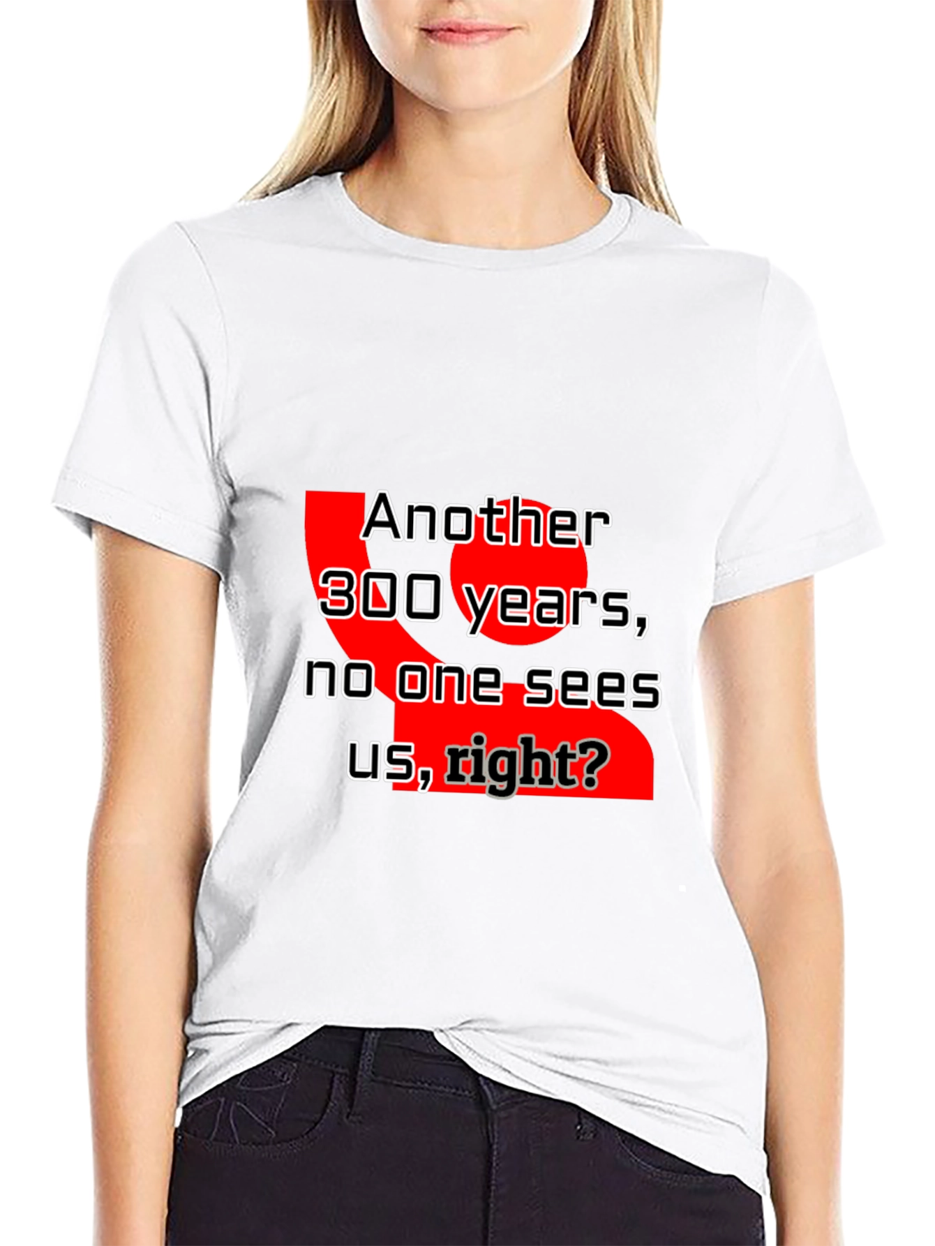 Humorous Another 300 Years Graphic Tee