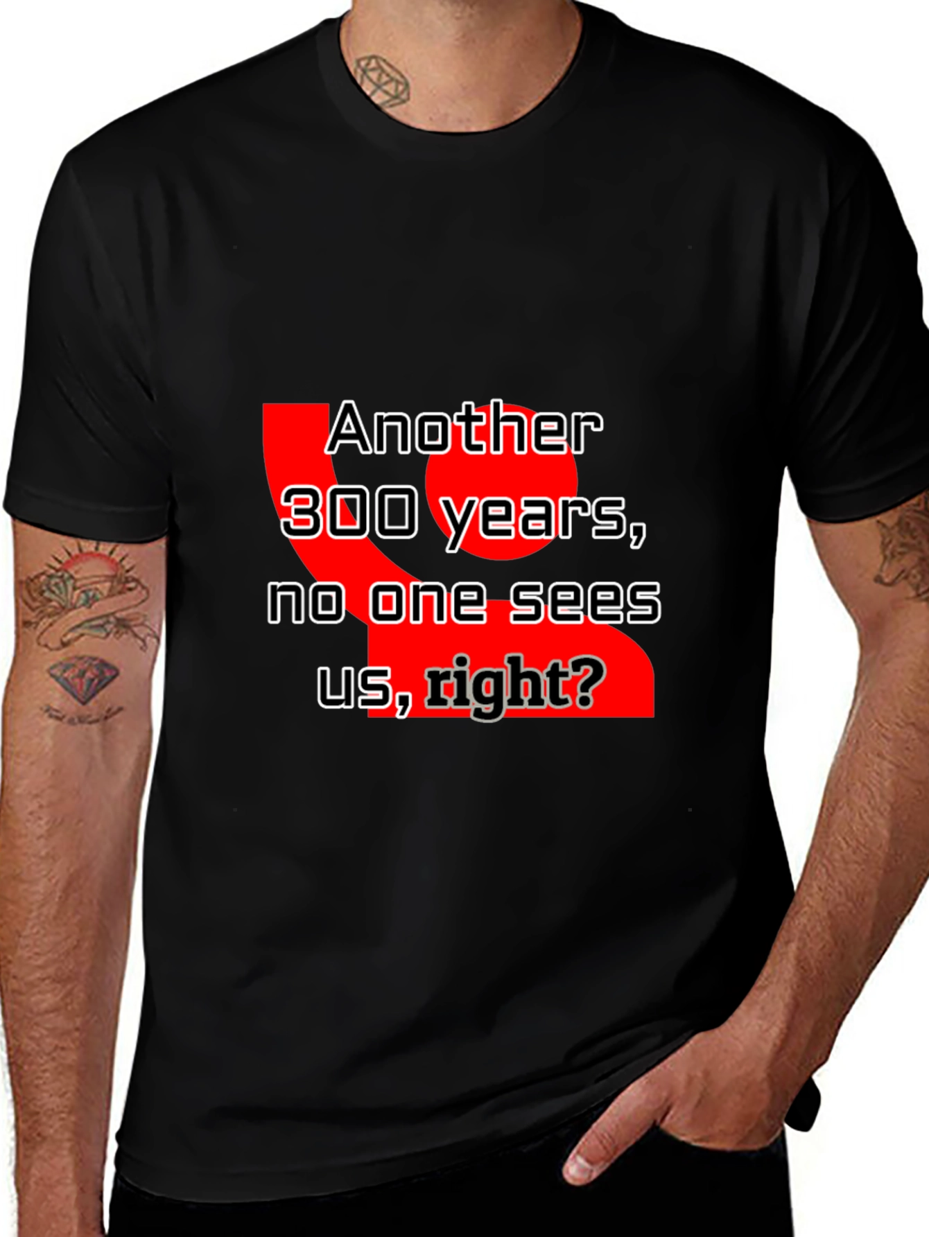 Humorous Another 300 Years Graphic Tee