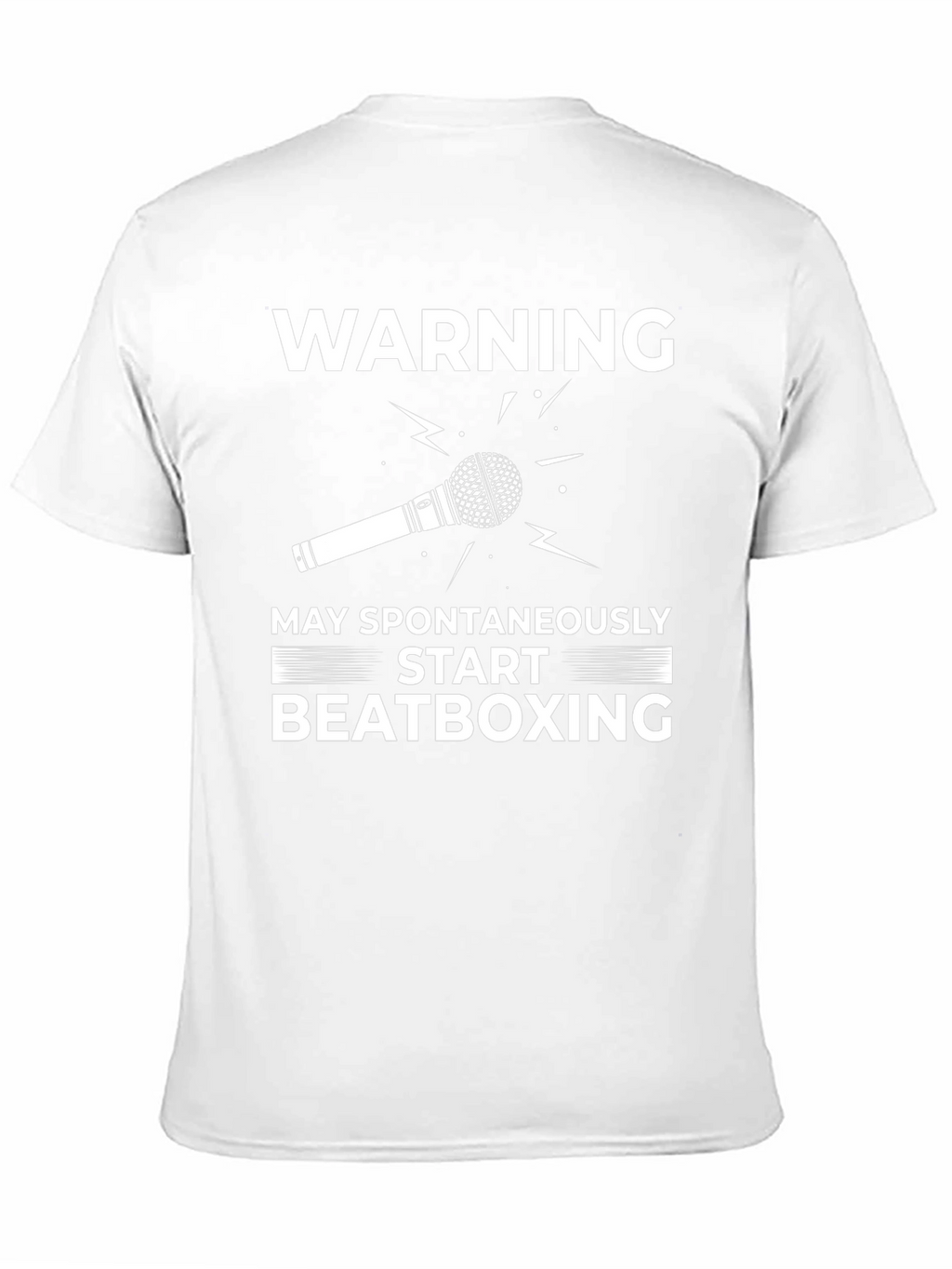 Warning May Spontaneously Start Beatboxing T-Shirt