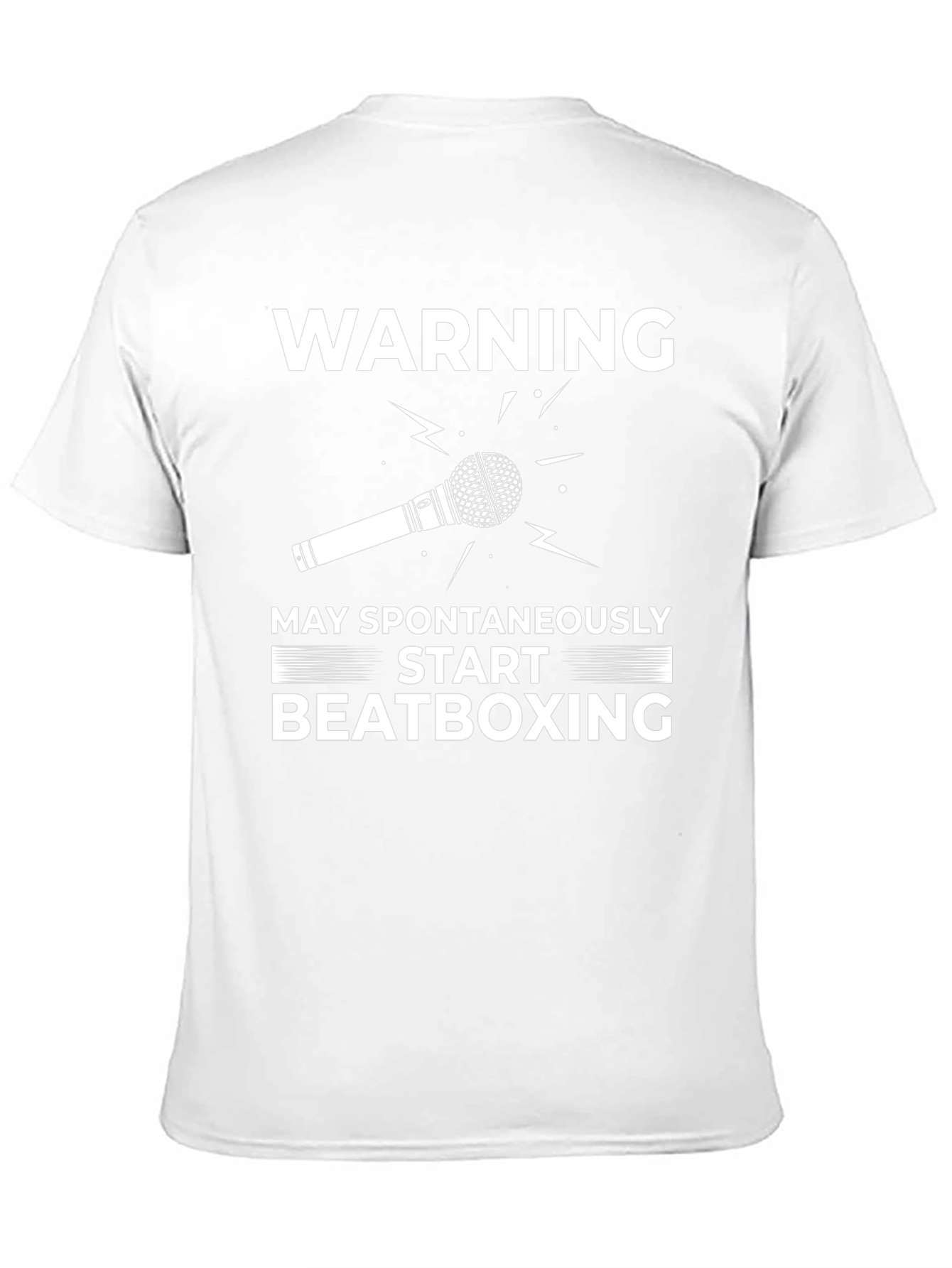 Warning May Spontaneously Start Beatboxing T-Shirt