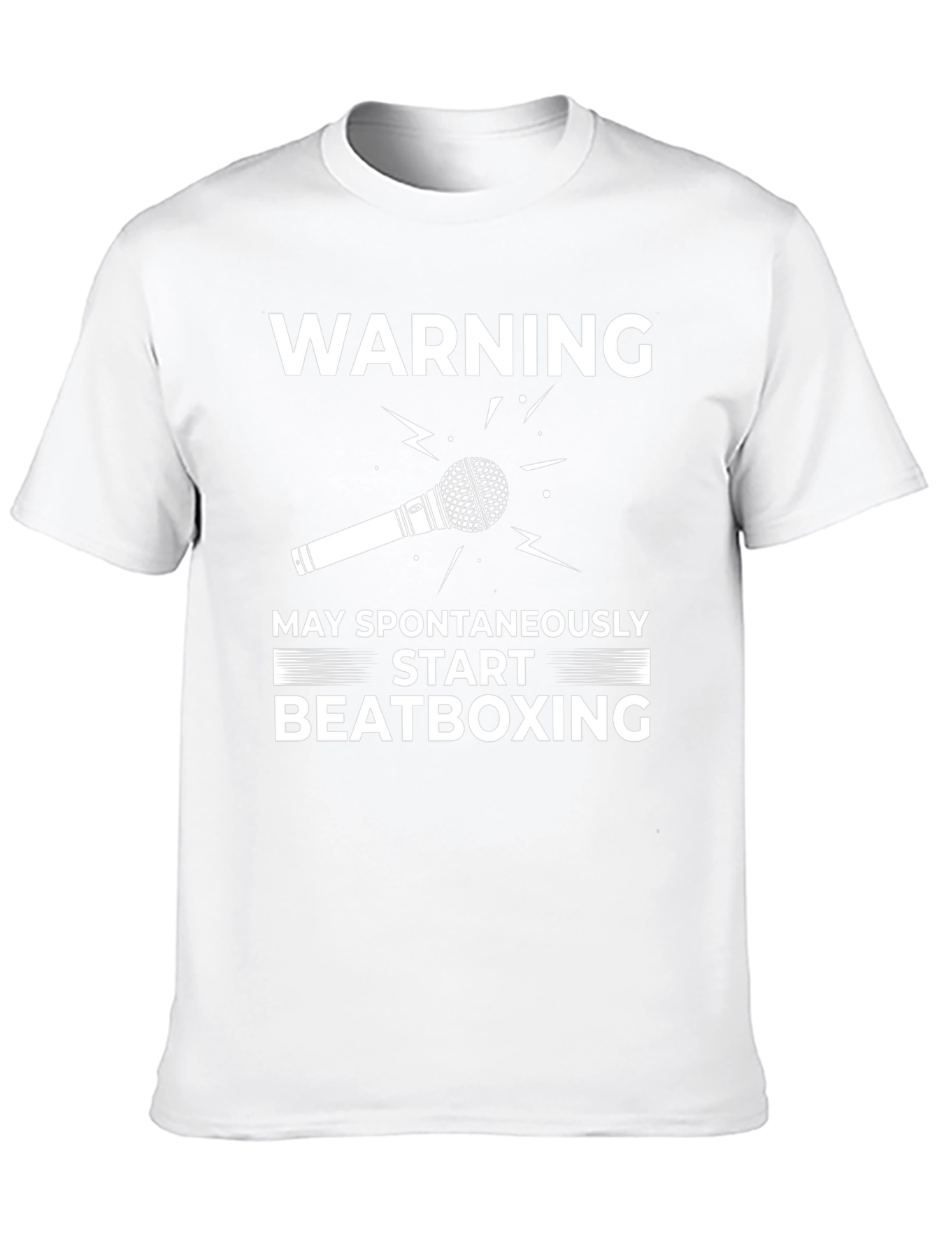 Warning May Spontaneously Start Beatboxing T-Shirt
