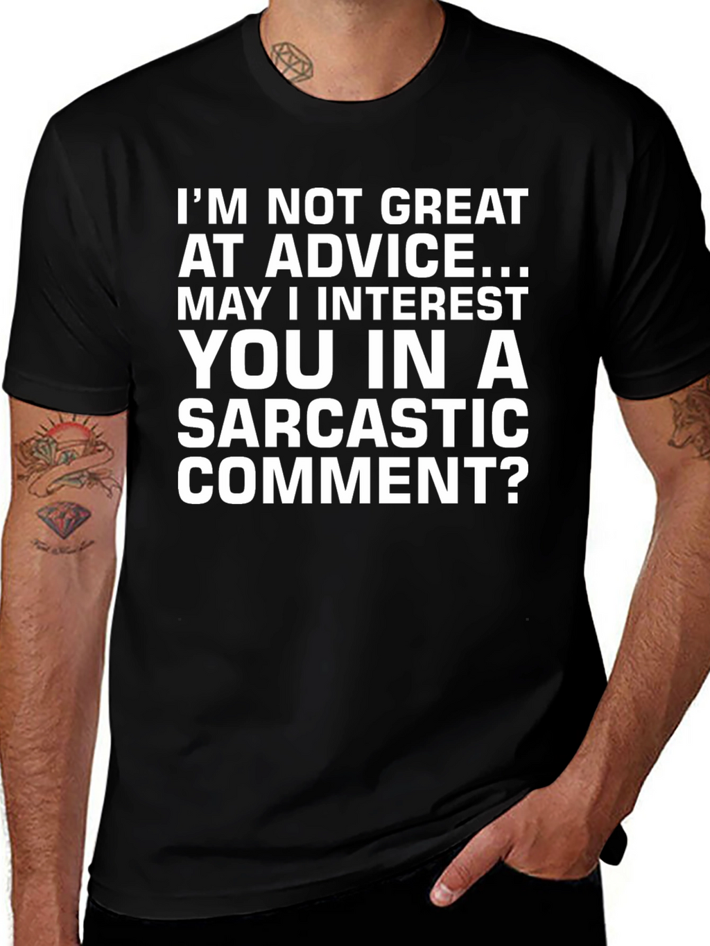 Sarcastic Comment T-Shirt - Funny Graphic Tee