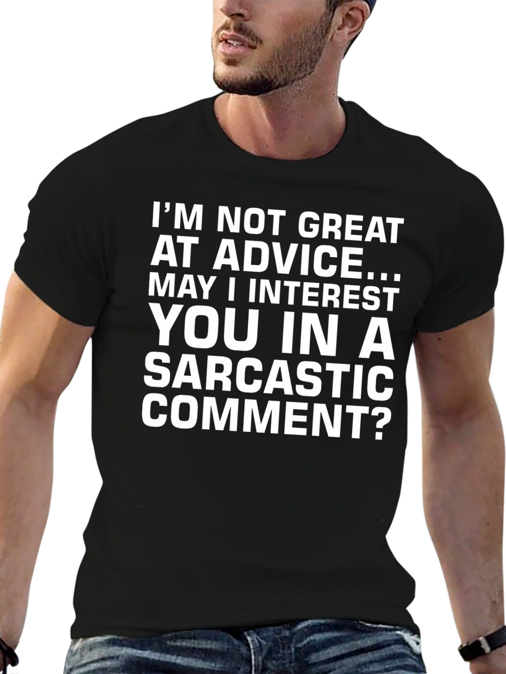 Sarcastic Comment T-Shirt - Funny Graphic Tee
