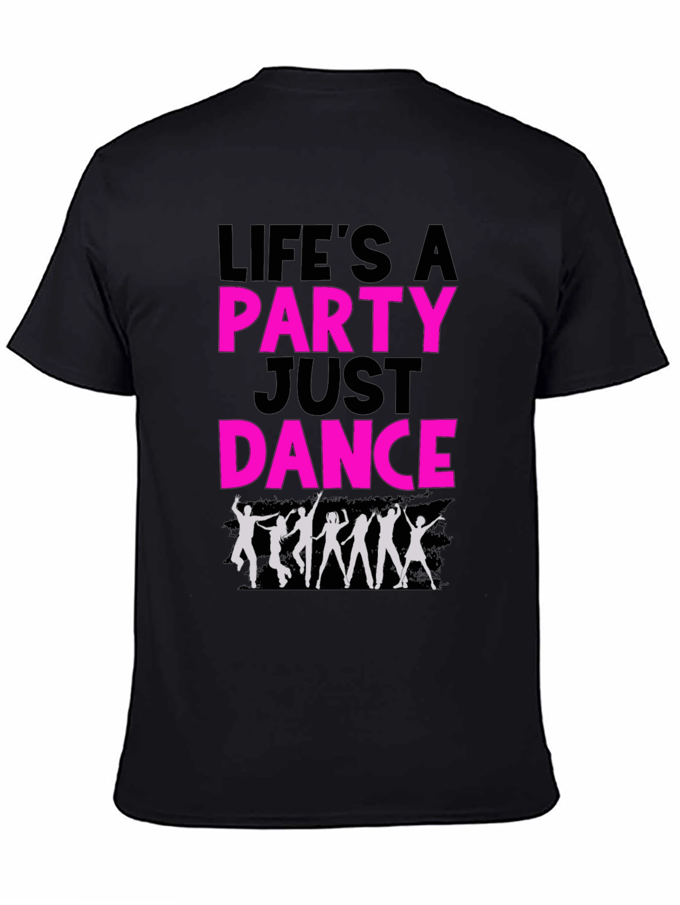 Lifes a Party Just Dance Graphic Tee