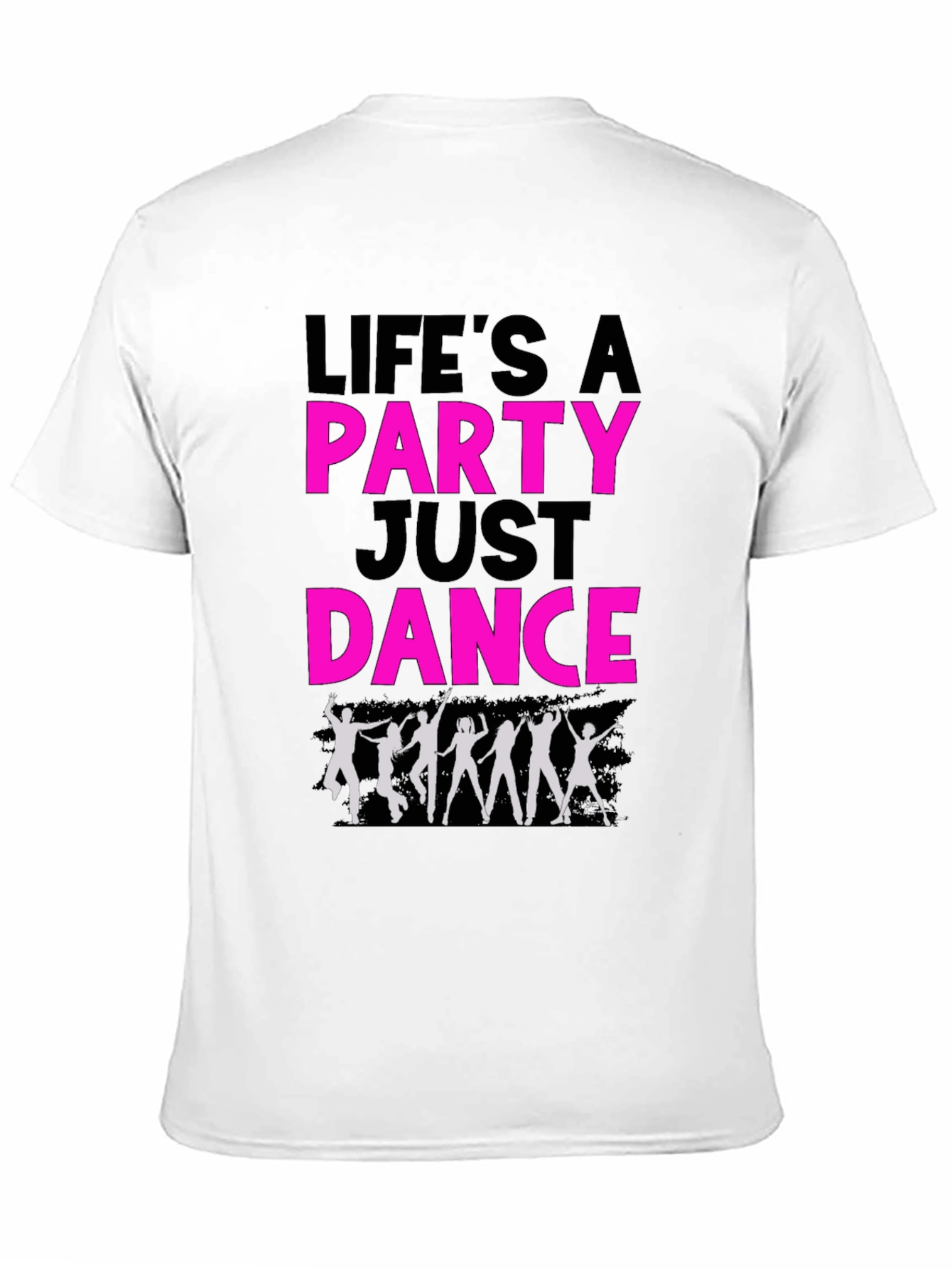 Lifes a Party Just Dance Graphic Tee