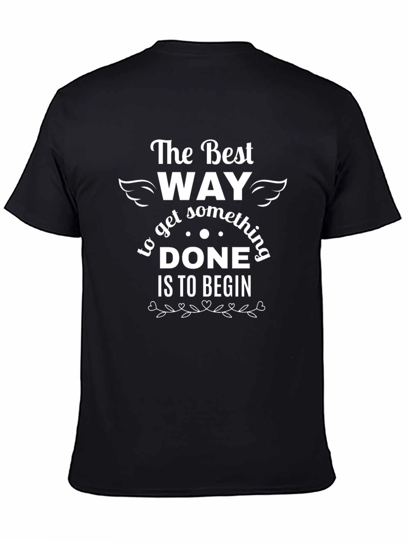The Best Way To Begin Graphic Tee