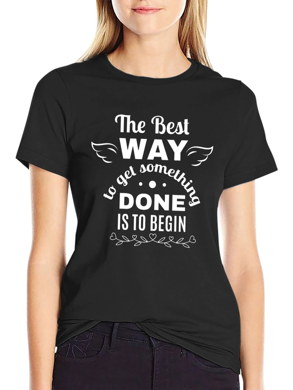The Best Way To Begin Graphic Tee