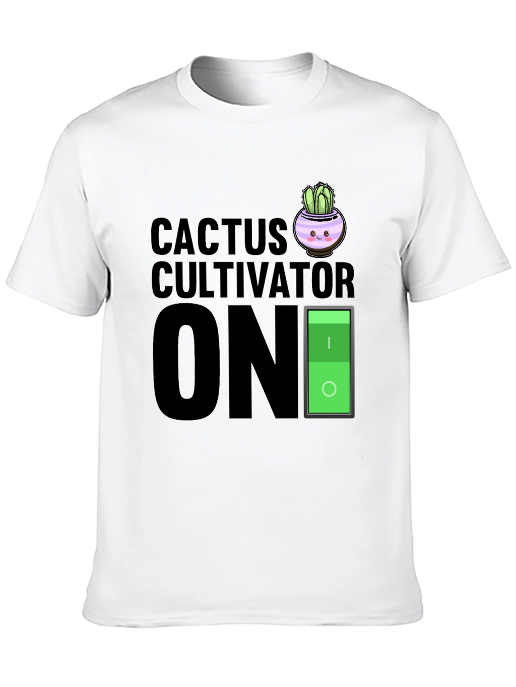 Cactus Cultivator ON Black Graphic T-Shirt