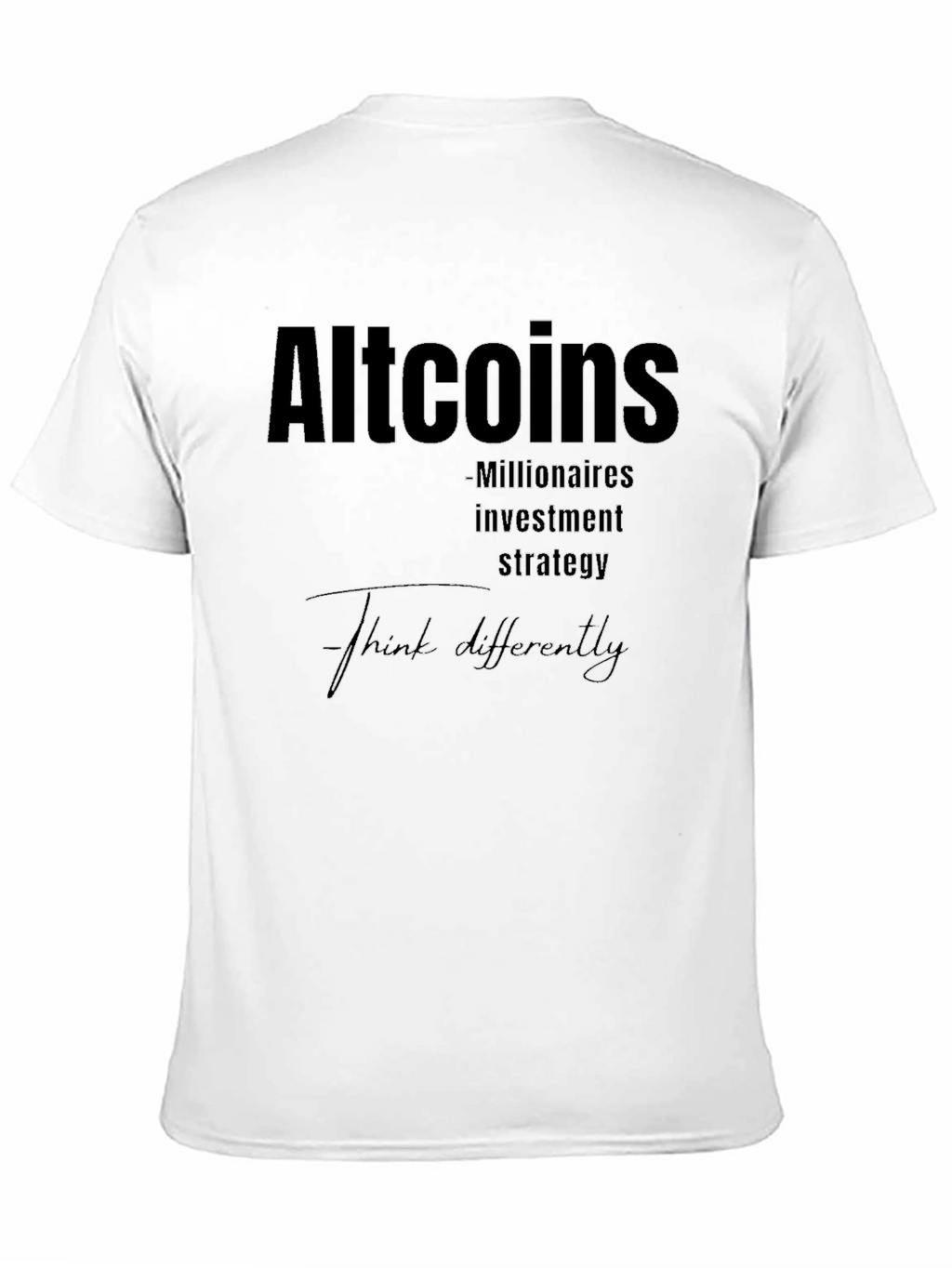 Altcoins Millionaire Investment Strategy Tee