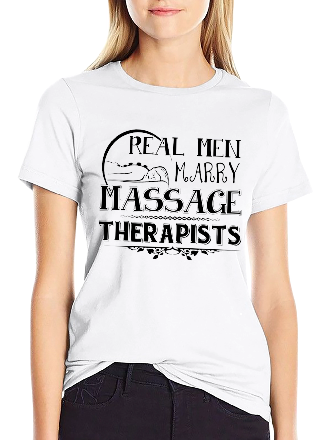 Real Men Marry Massage Therapists Black T-Shirt