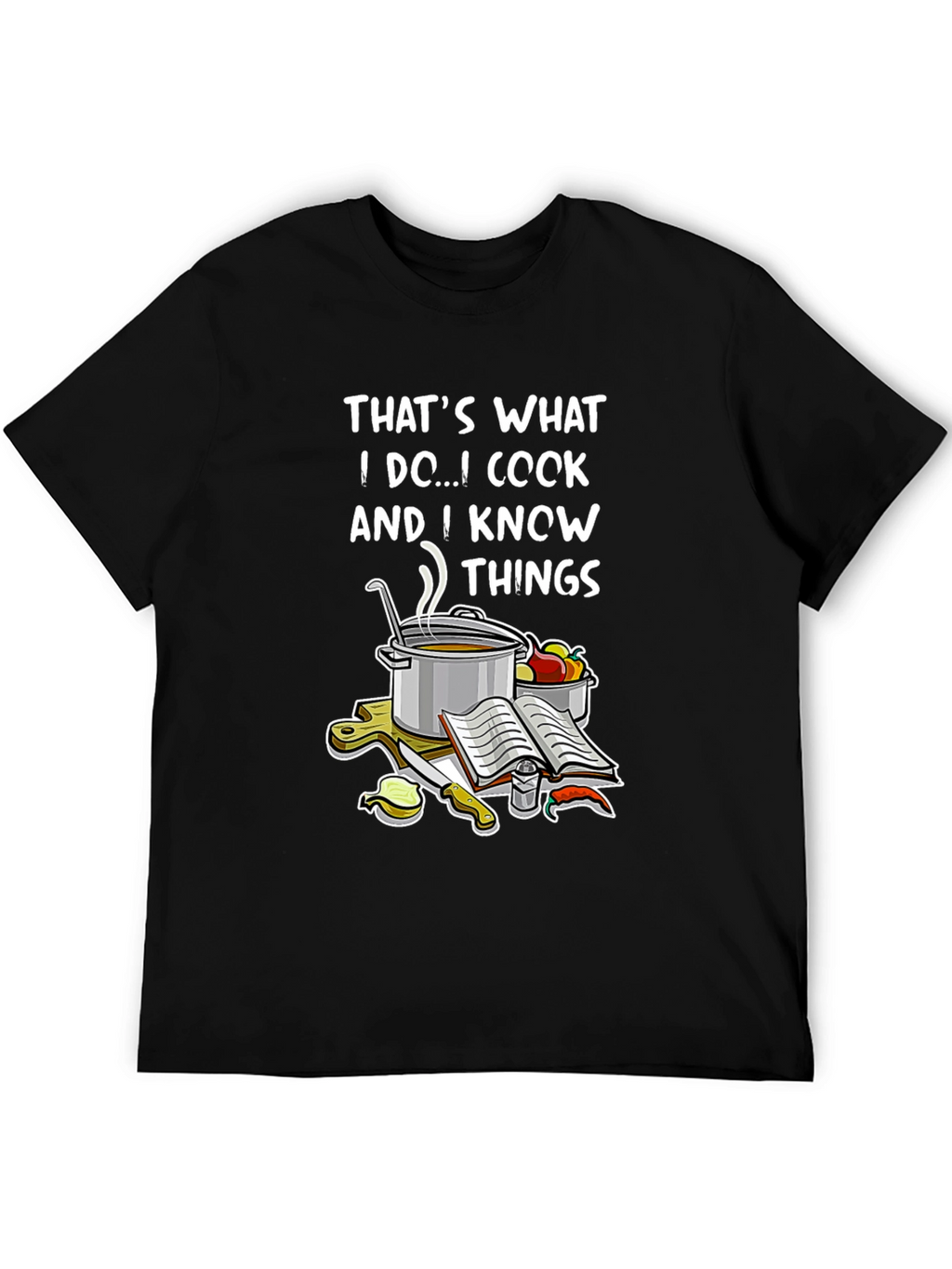 Cook and Know Things T-Shirt