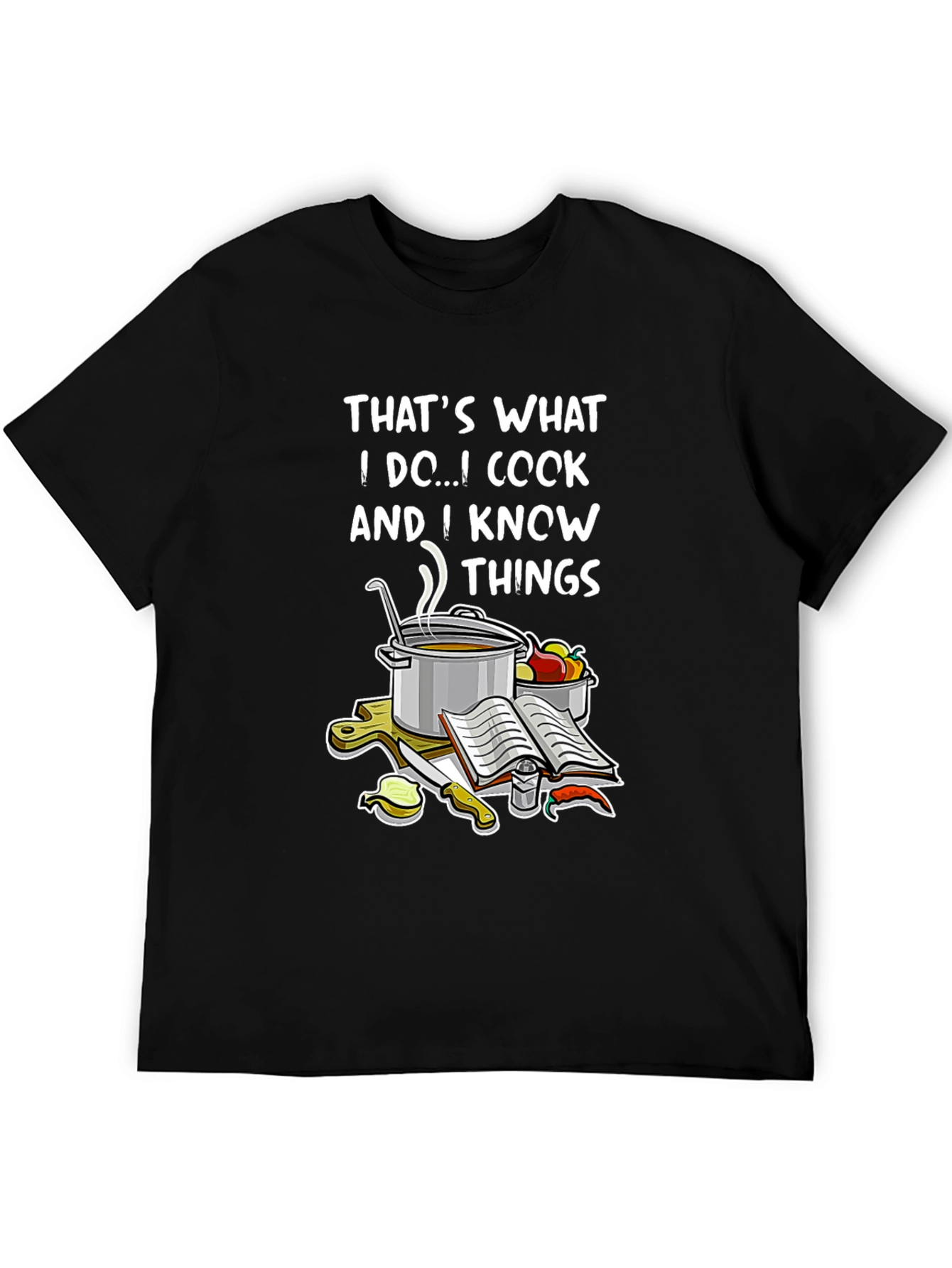 Cook and Know Things T-Shirt