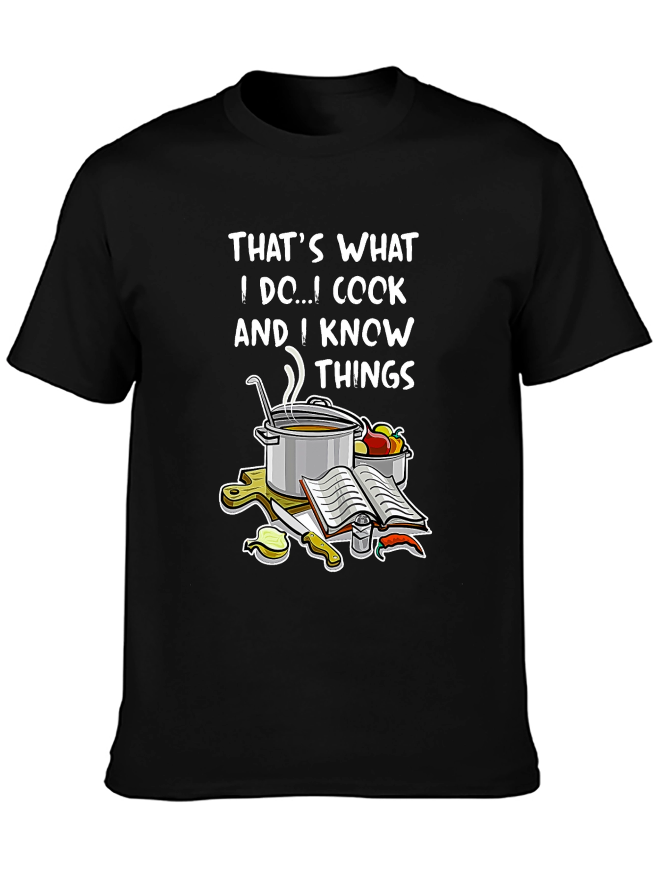 Cook and Know Things T-Shirt