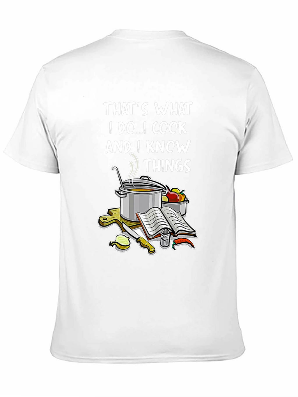 Cook and Know Things T-Shirt