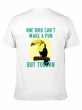 Toucan Pun T-Shirt: One Bird Cant Make a Pun