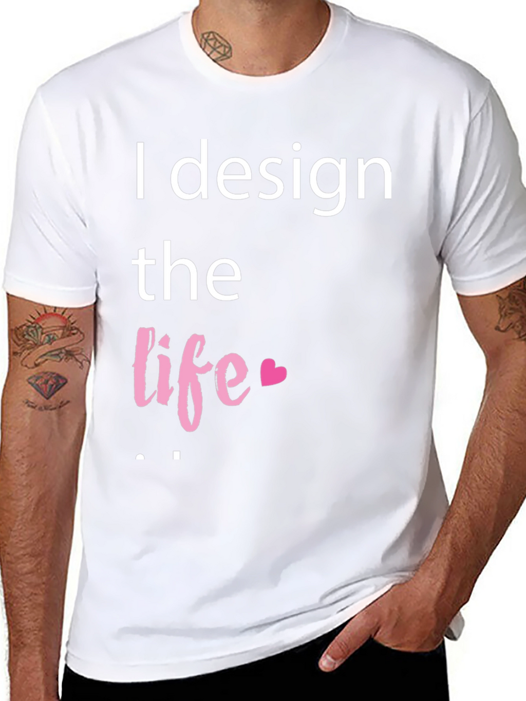 I Design The Life Heart T-Shirt