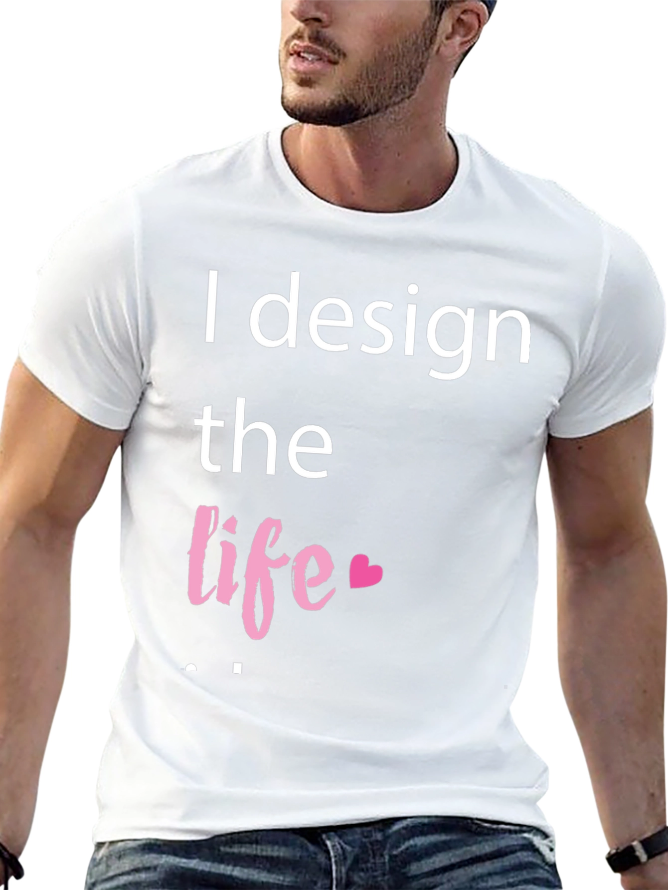 I Design The Life Heart T-Shirt