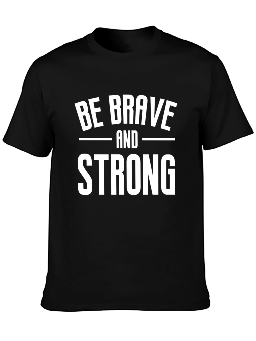 Be Brave and Strong Graphic Tee