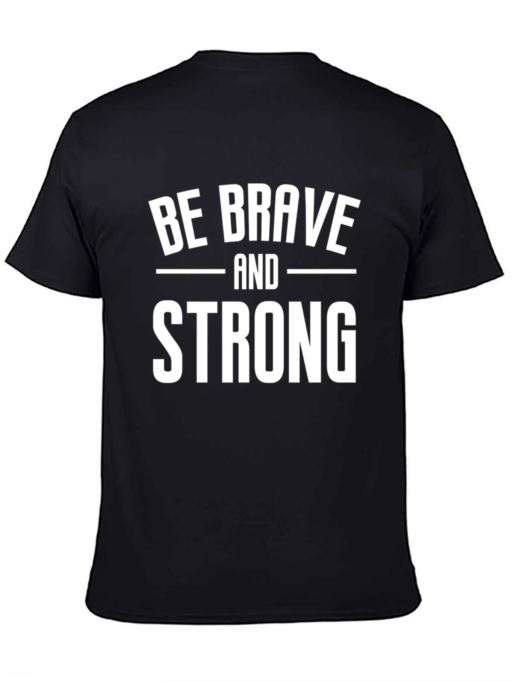 Be Brave and Strong Graphic Tee