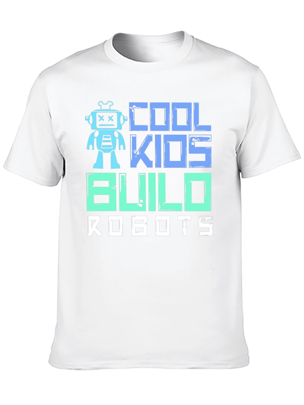 Cool Kids Build Robots T-Shirt