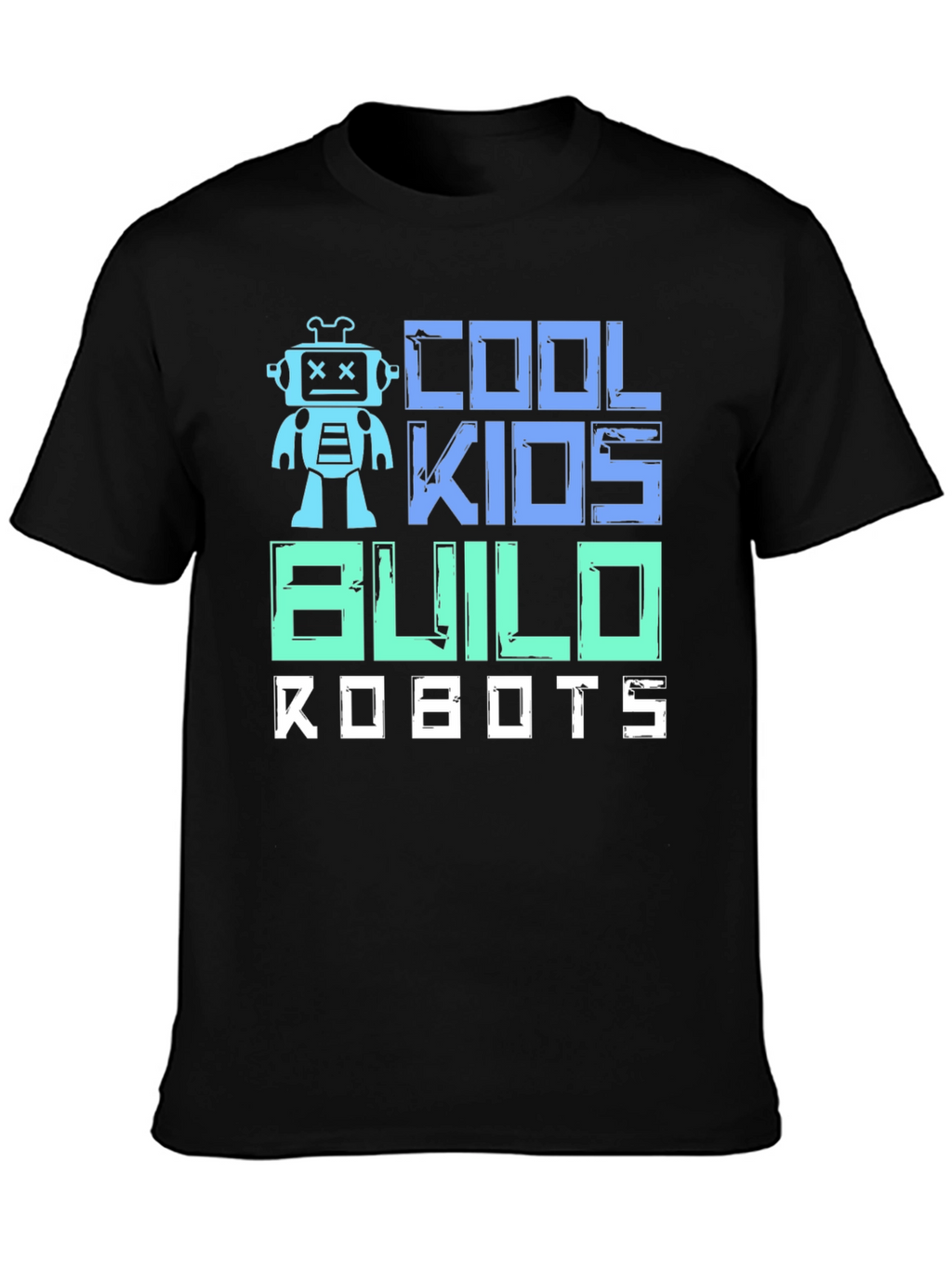 Cool Kids Build Robots T-Shirt