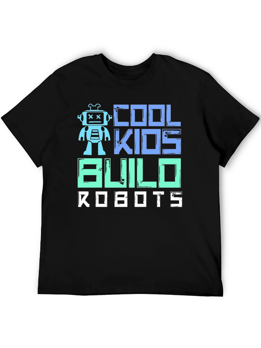 Cool Kids Build Robots T-Shirt
