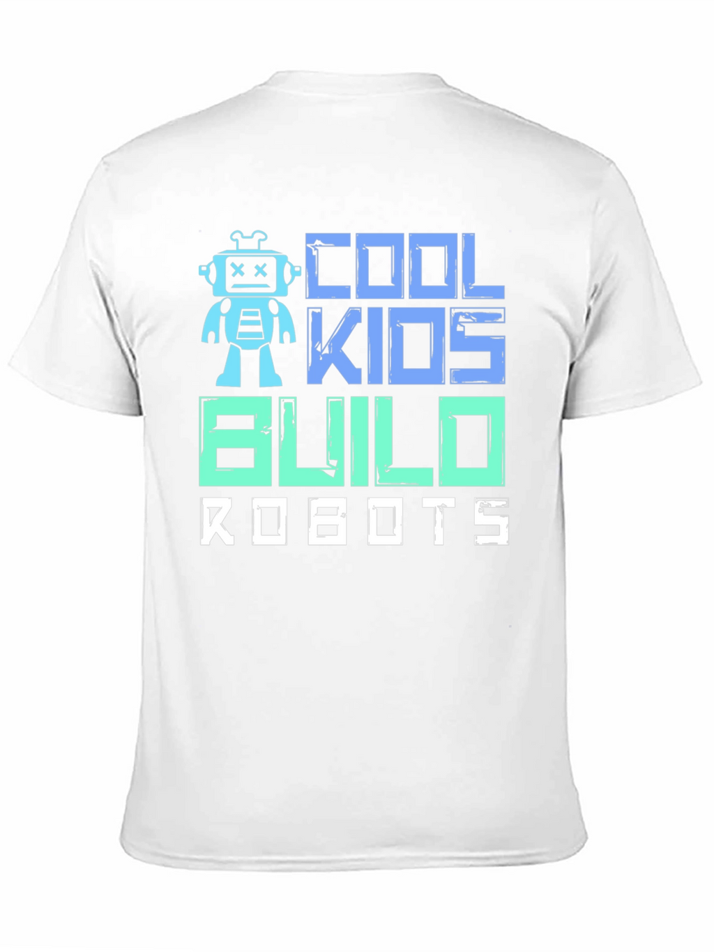 Cool Kids Build Robots T-Shirt
