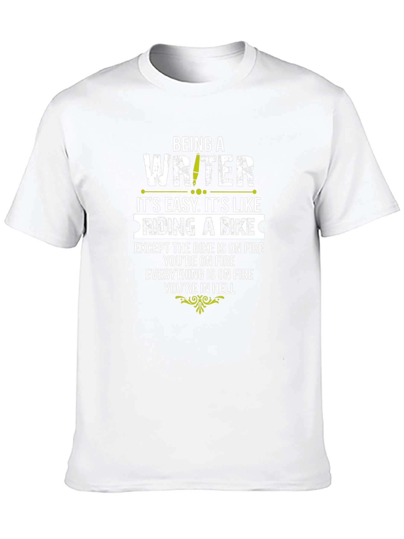 Writer on Fire T-Shirt - Funny Novelty Gift