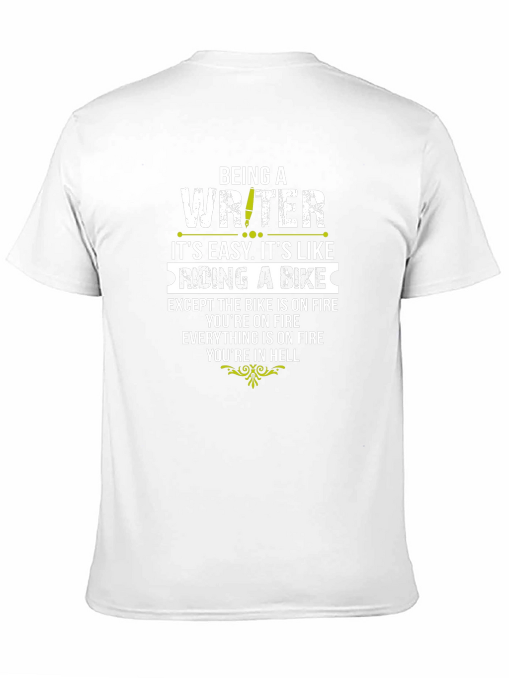 Writer on Fire T-Shirt - Funny Novelty Gift