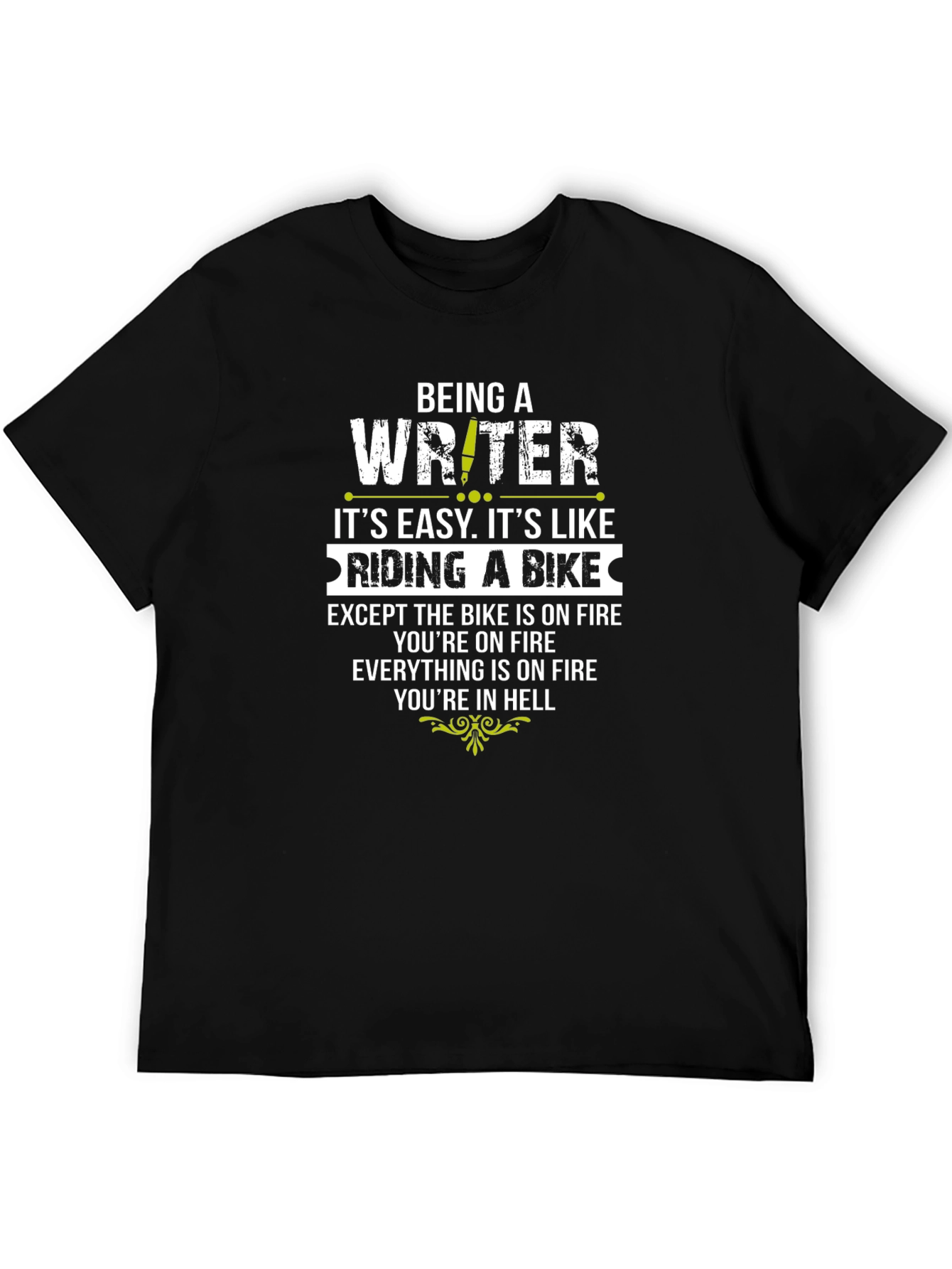 Writer on Fire T-Shirt - Funny Novelty Gift
