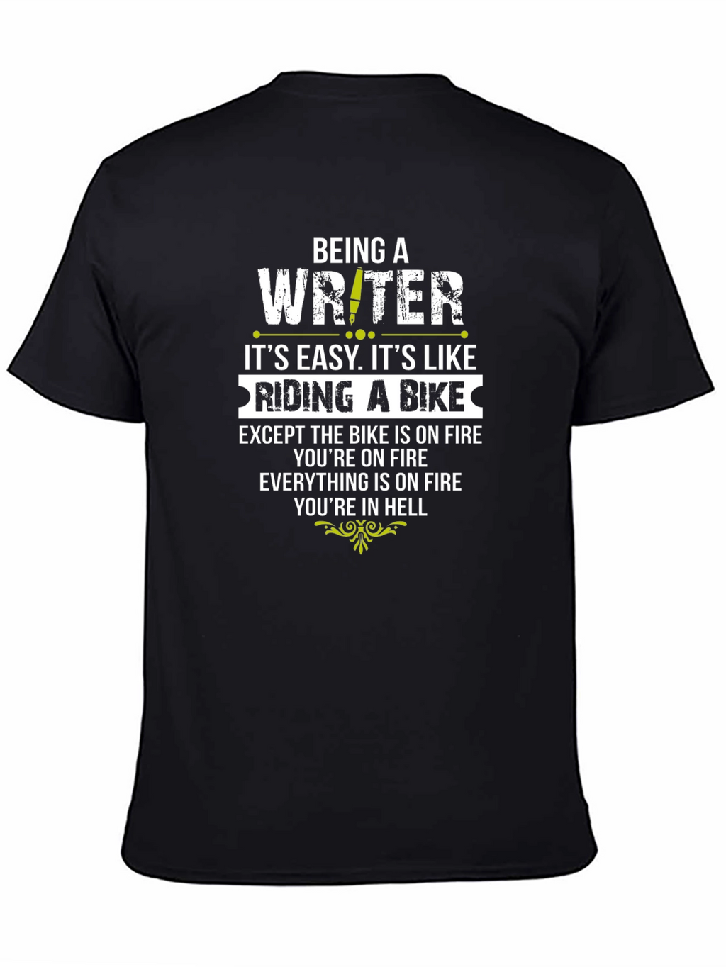 Writer on Fire T-Shirt - Funny Novelty Gift