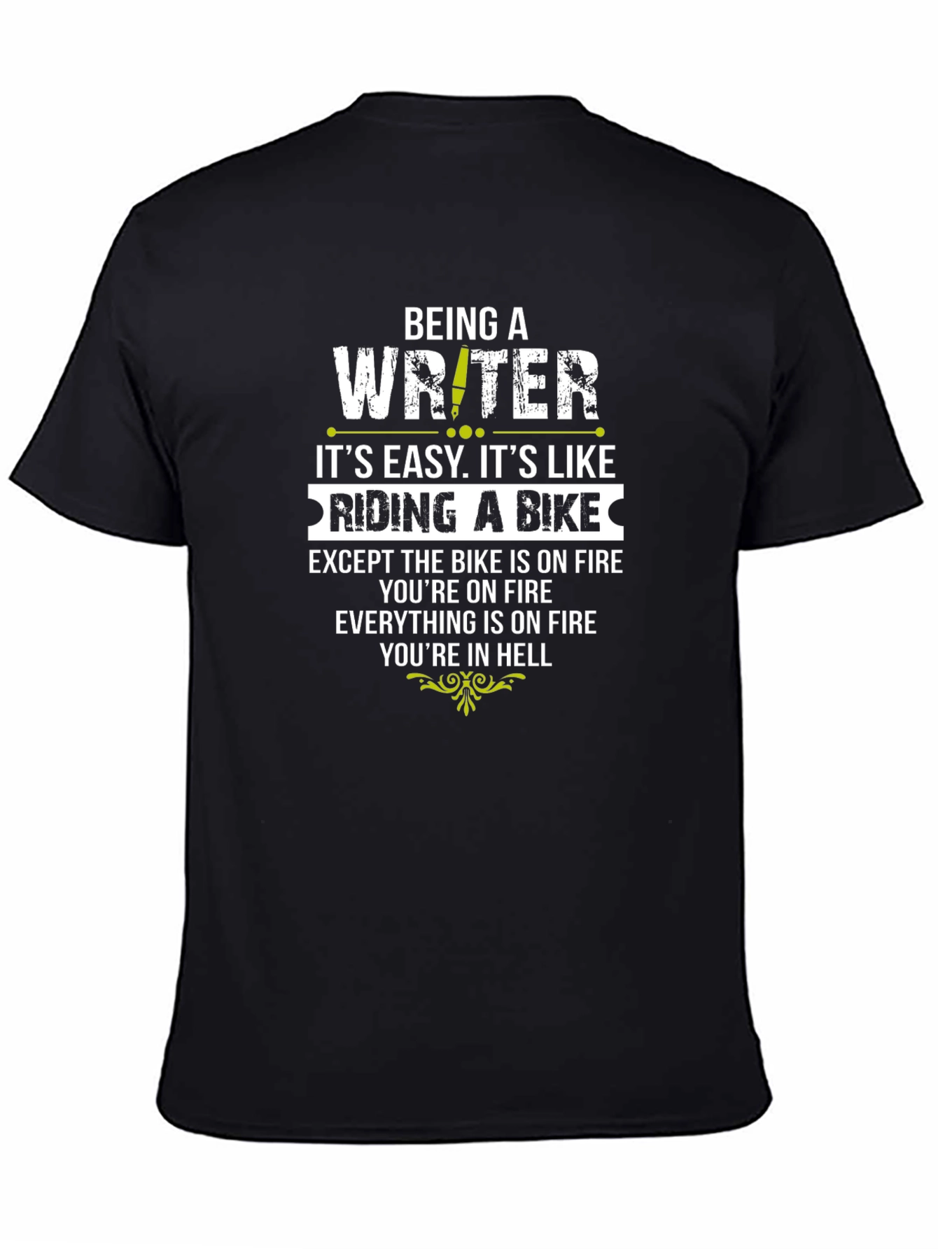 Writer on Fire T-Shirt - Funny Novelty Gift