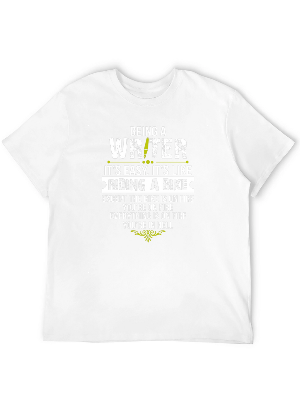 Writer on Fire T-Shirt - Funny Novelty Gift