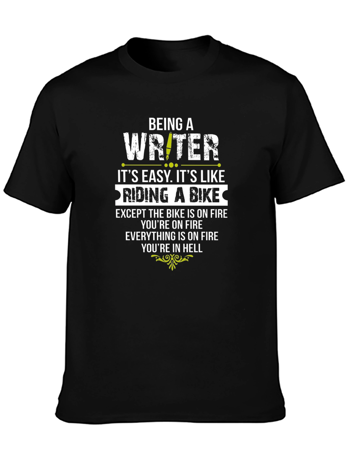 Writer on Fire T-Shirt - Funny Novelty Gift