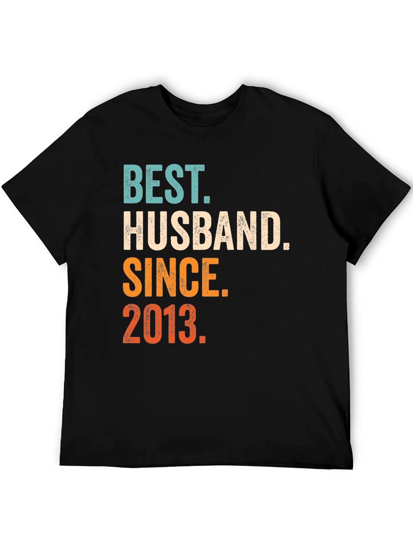 Best Husband Since 2013 T-Shirt