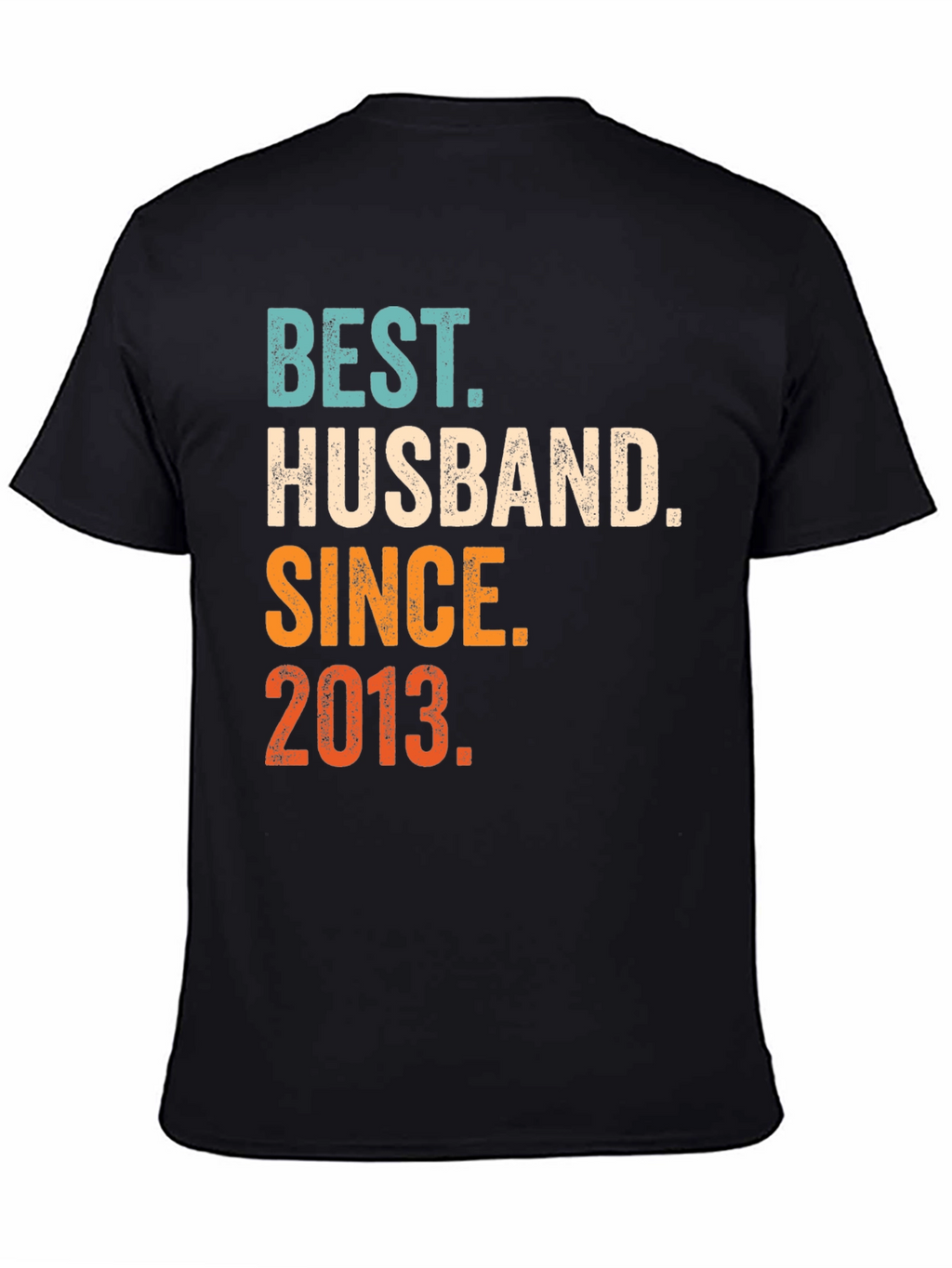 Best Husband Since 2013 T-Shirt