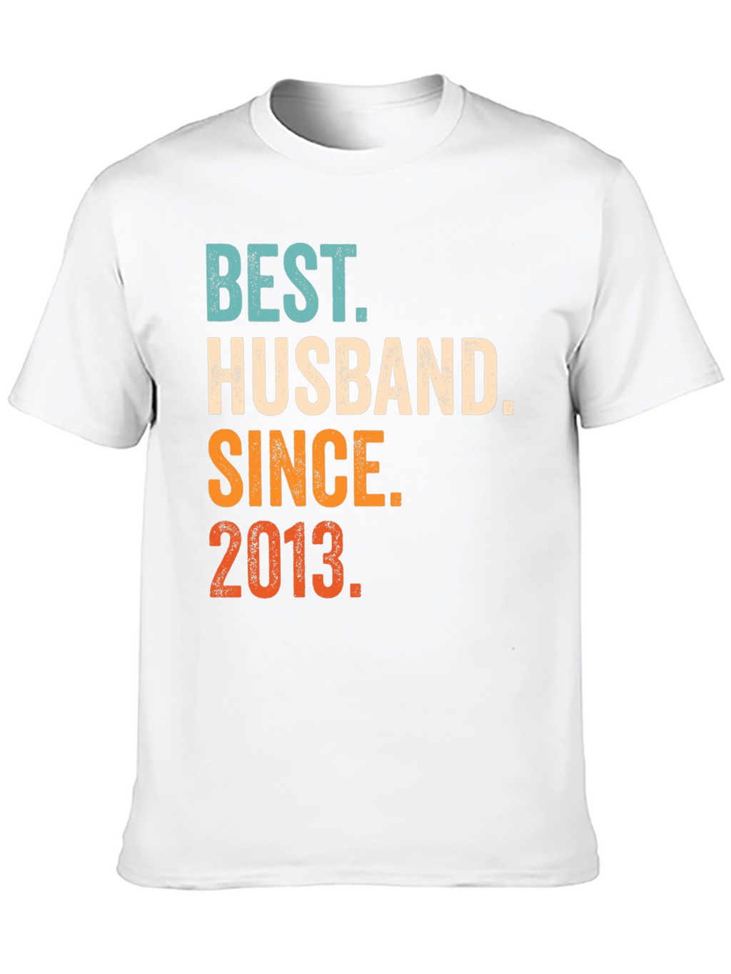 Best Husband Since 2013 T-Shirt