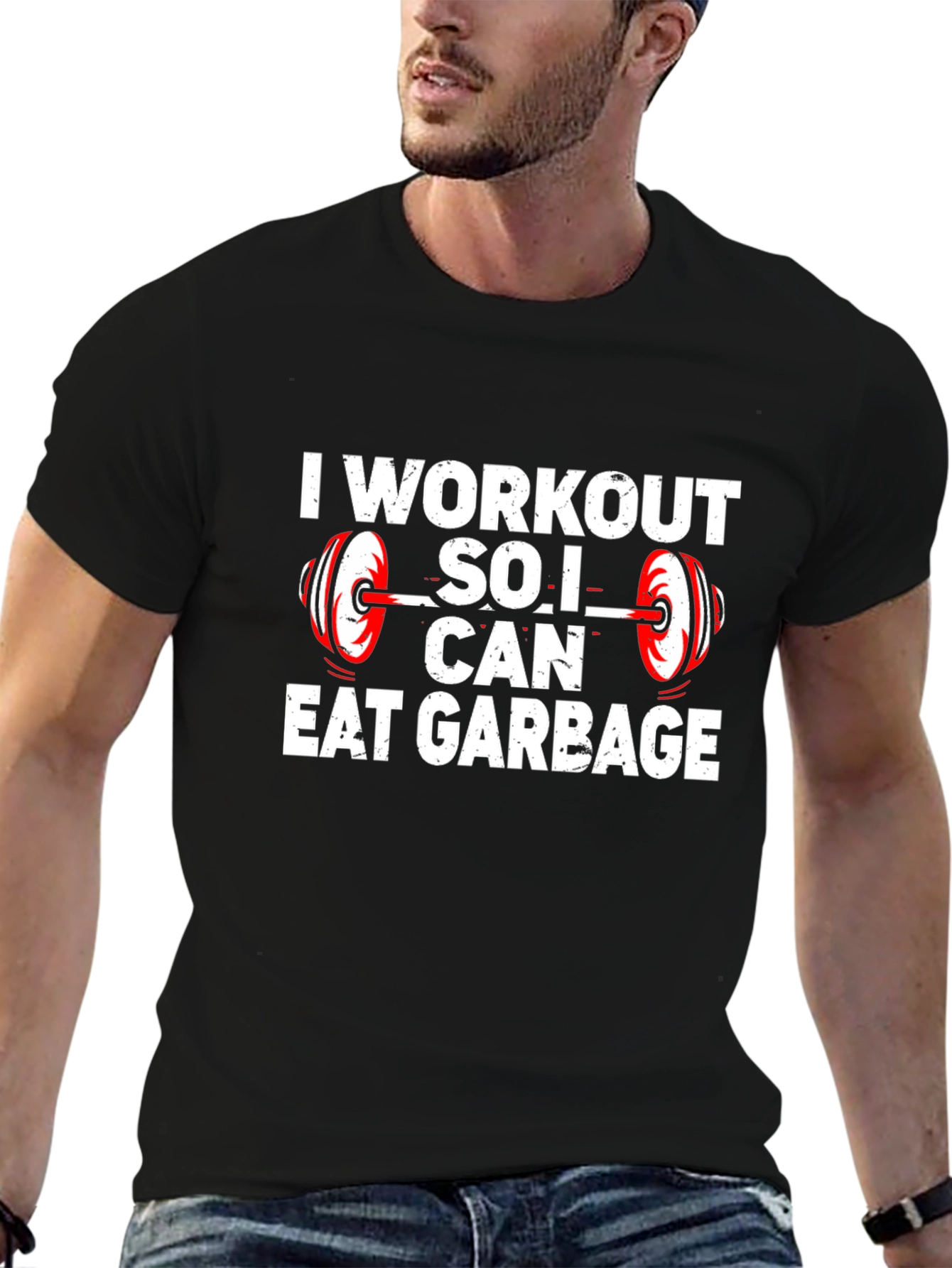 Workout So I Can Eat Garbage T-Shirt