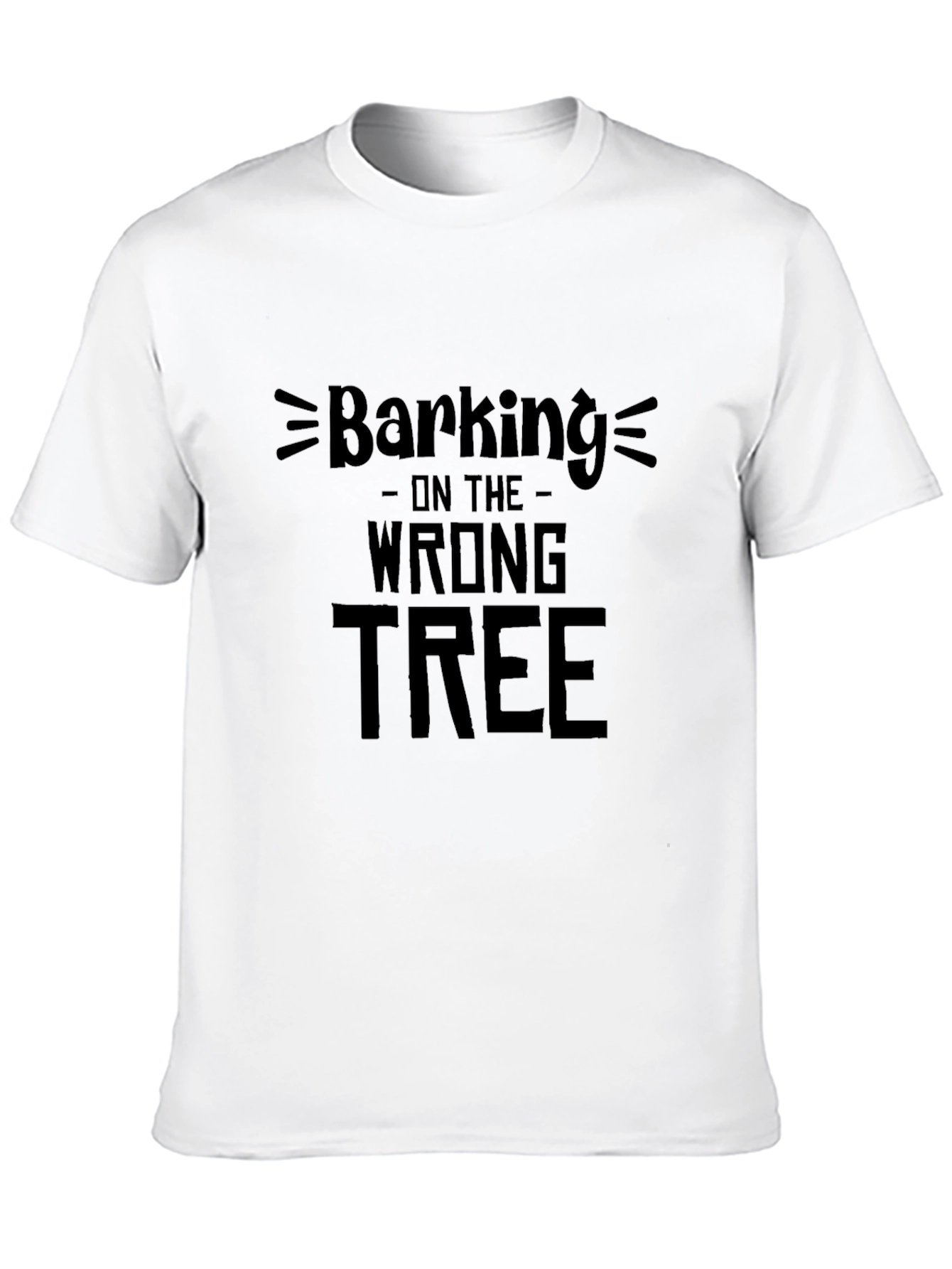Barking Up the Wrong Tree Graphic T-Shirt