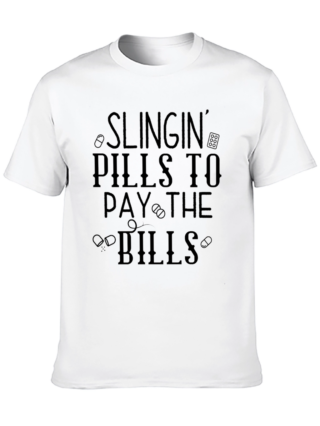 Slingin Pills T-Shirt - Novelty Graphic Tee