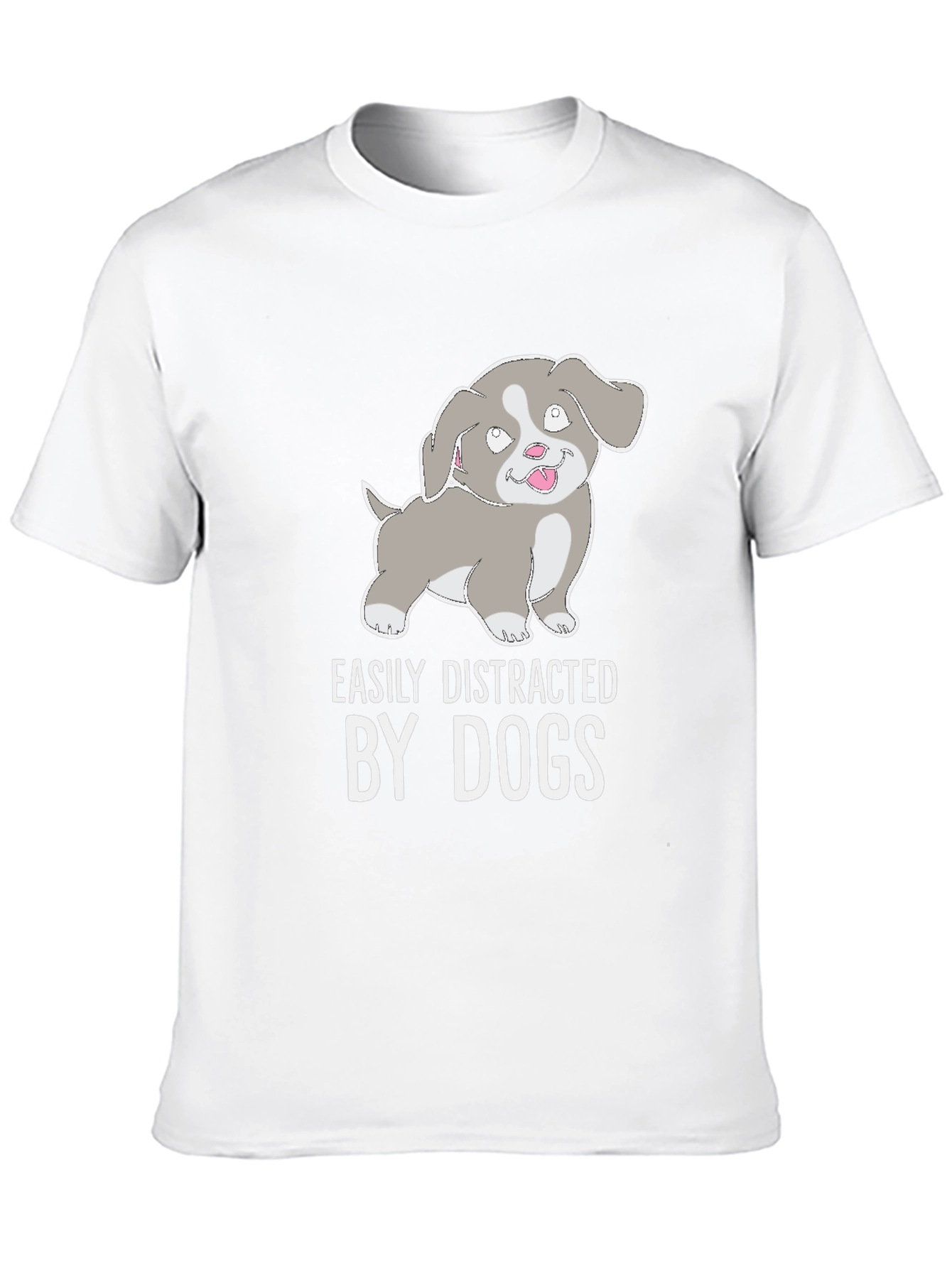 Easily Distracted By Dogs T-Shirt - Cute Puppy Tee
