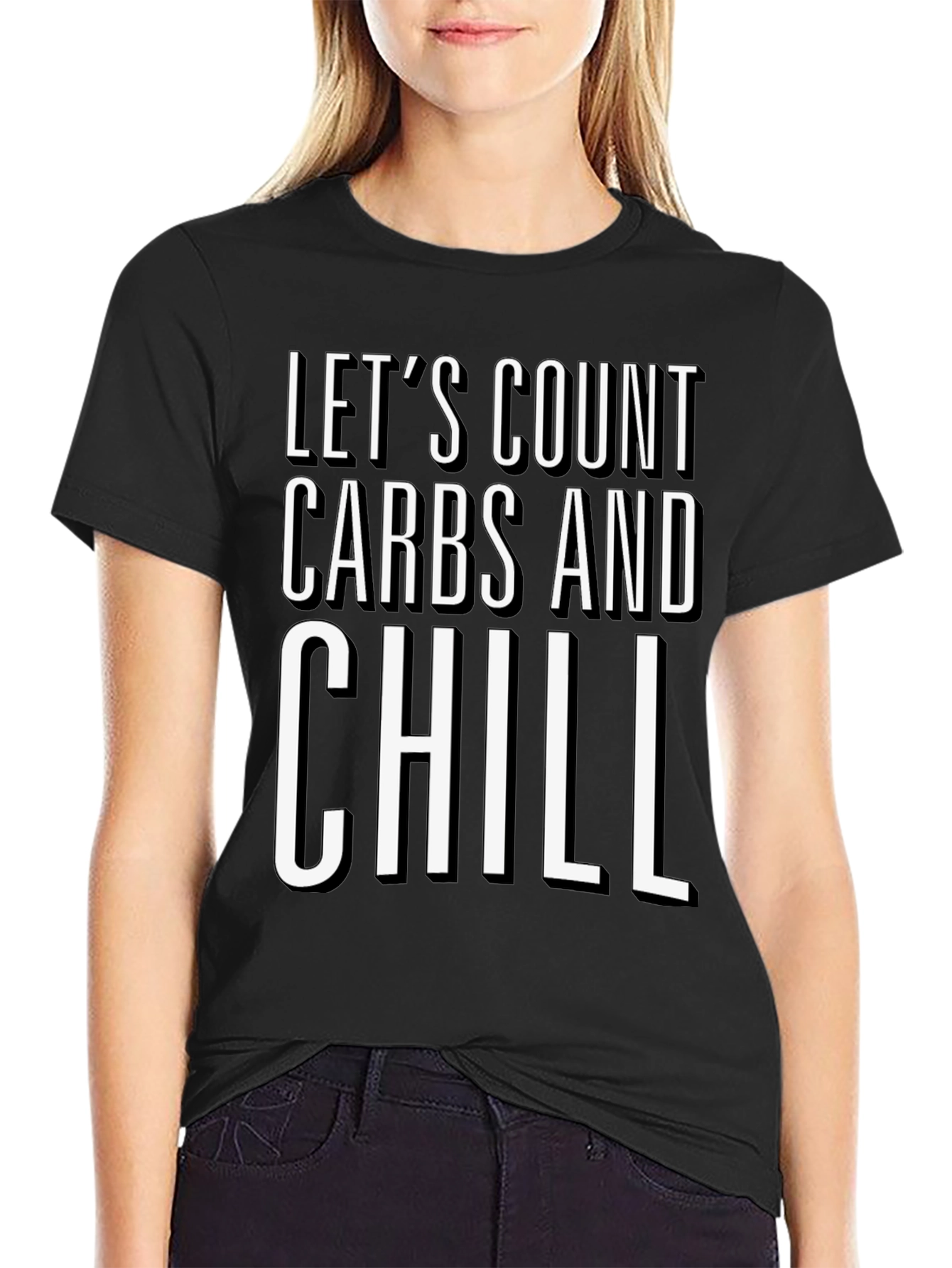 Lets Count Carbs and Chill Black Graphic T-Shirt